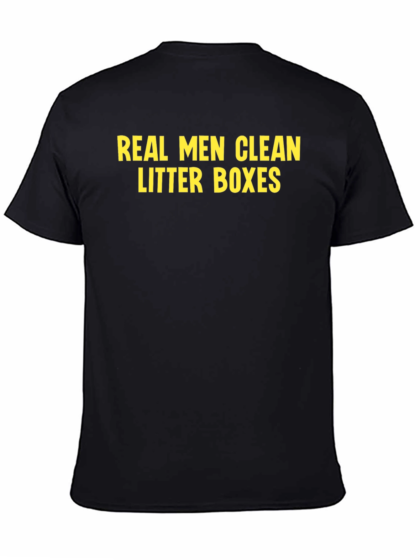 Real Men Clean Litter Boxes T-Shirt