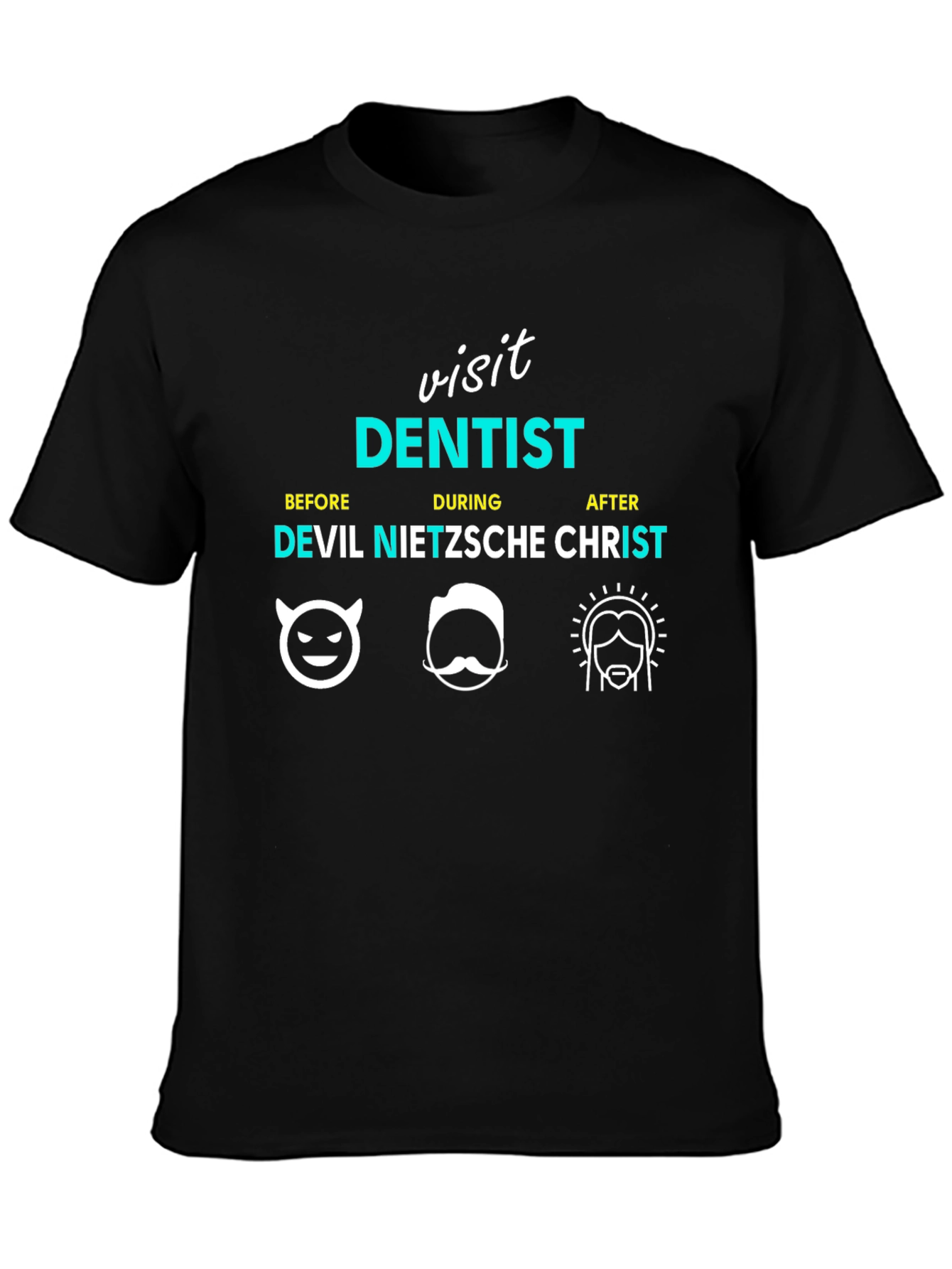 Visit Dentist Funny Graphic Tee