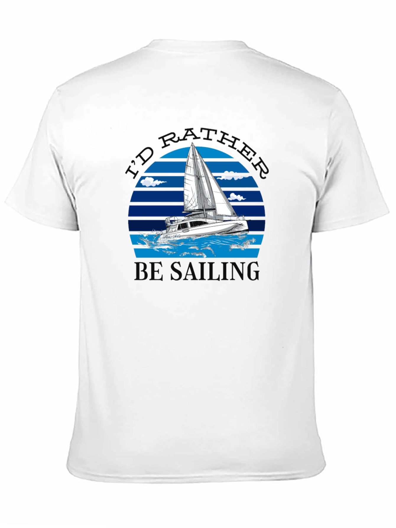 Id Rather Be Sailing Graphic Tee