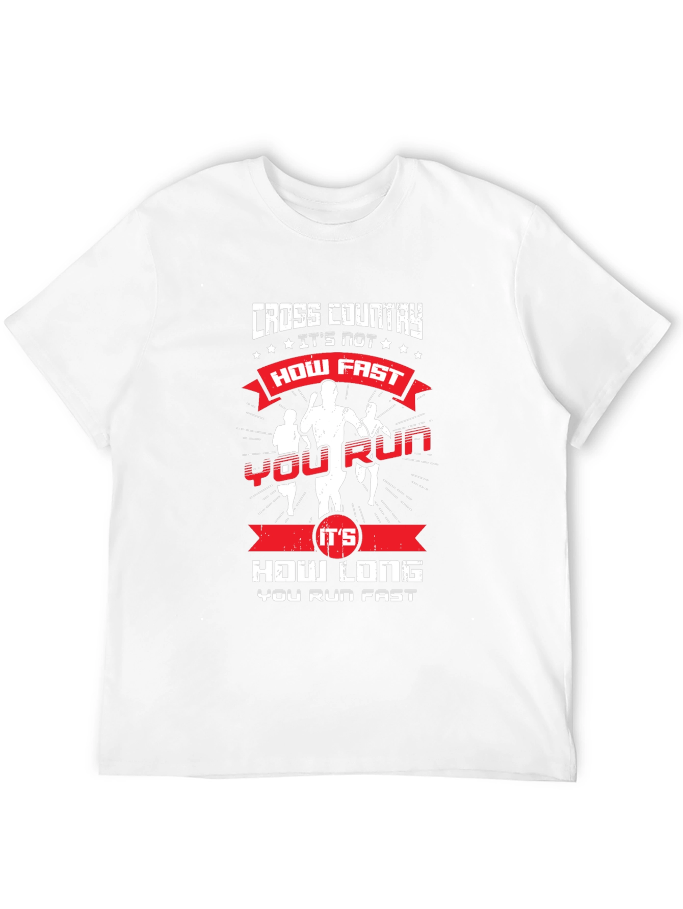 Cross Country Running T-Shirt - How Long You Run