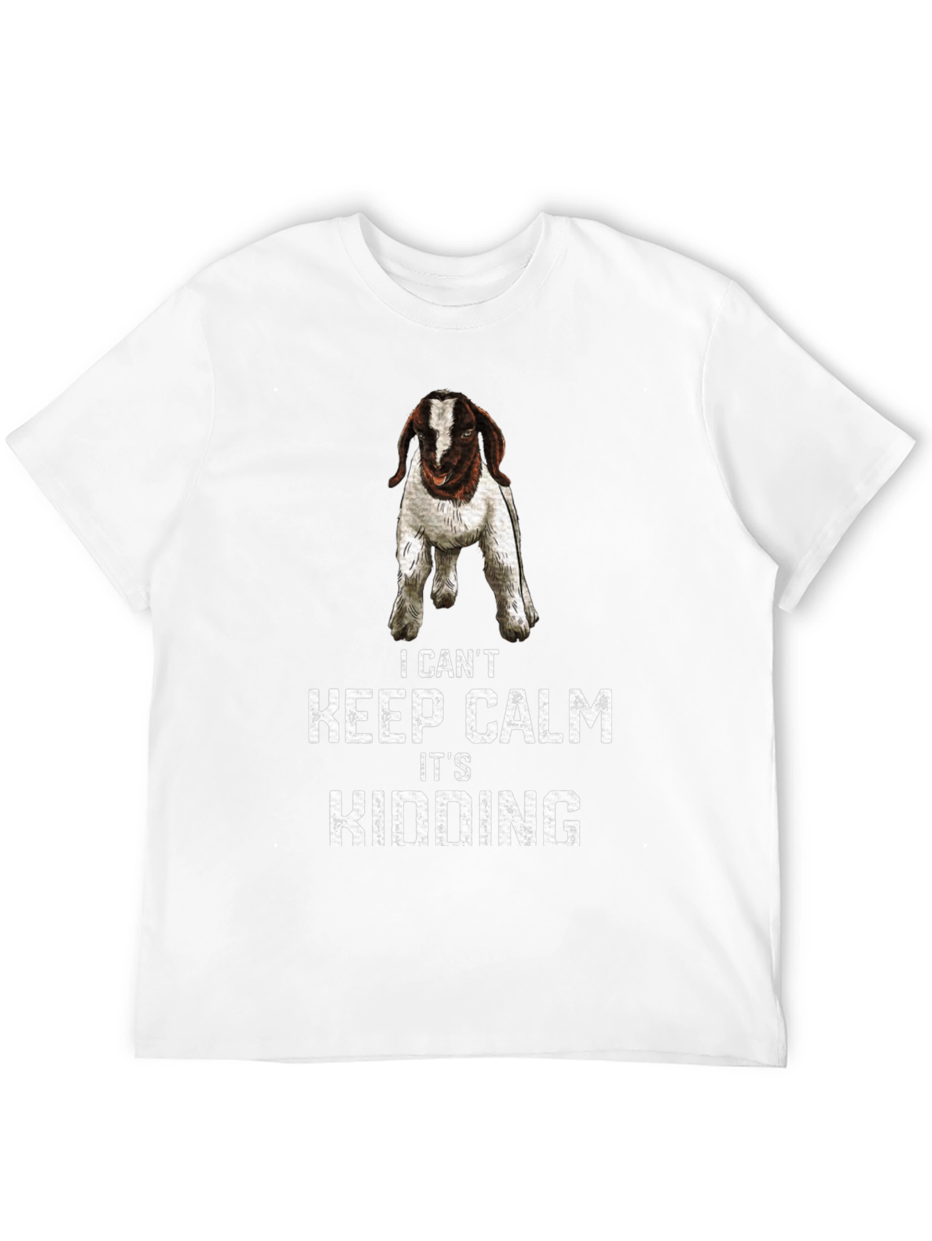 I Cant Keep Calm Its Kidding Goat Graphic T-Shirt