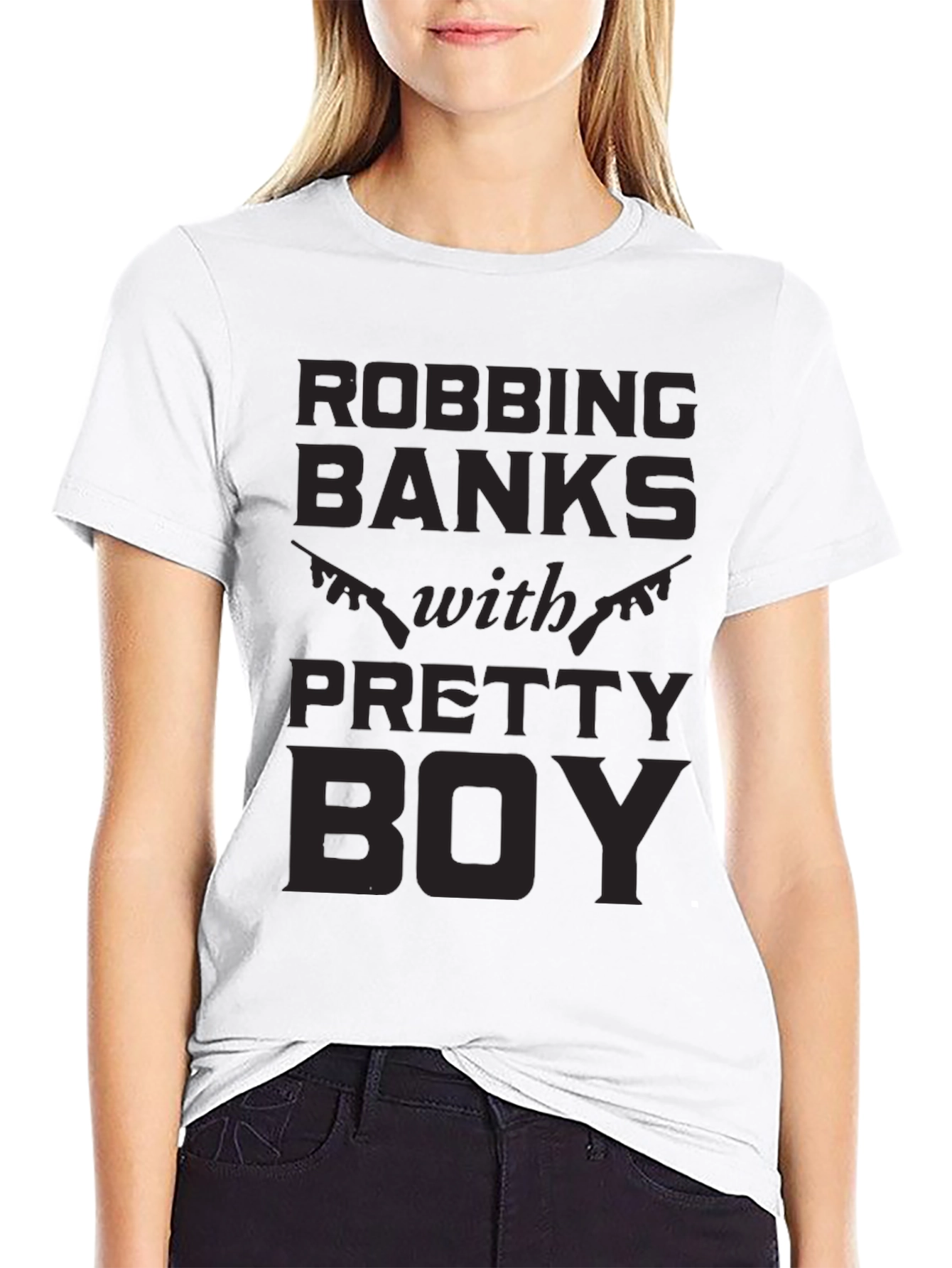 Robbing Banks With Pretty Boy Graphic T-Shirt