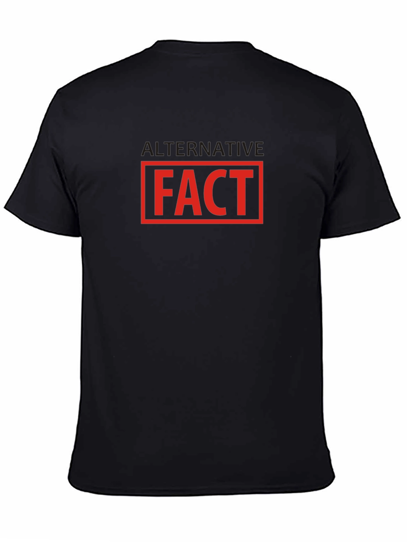 Alternative Fact T-Shirt - Black Crew Neck Tee