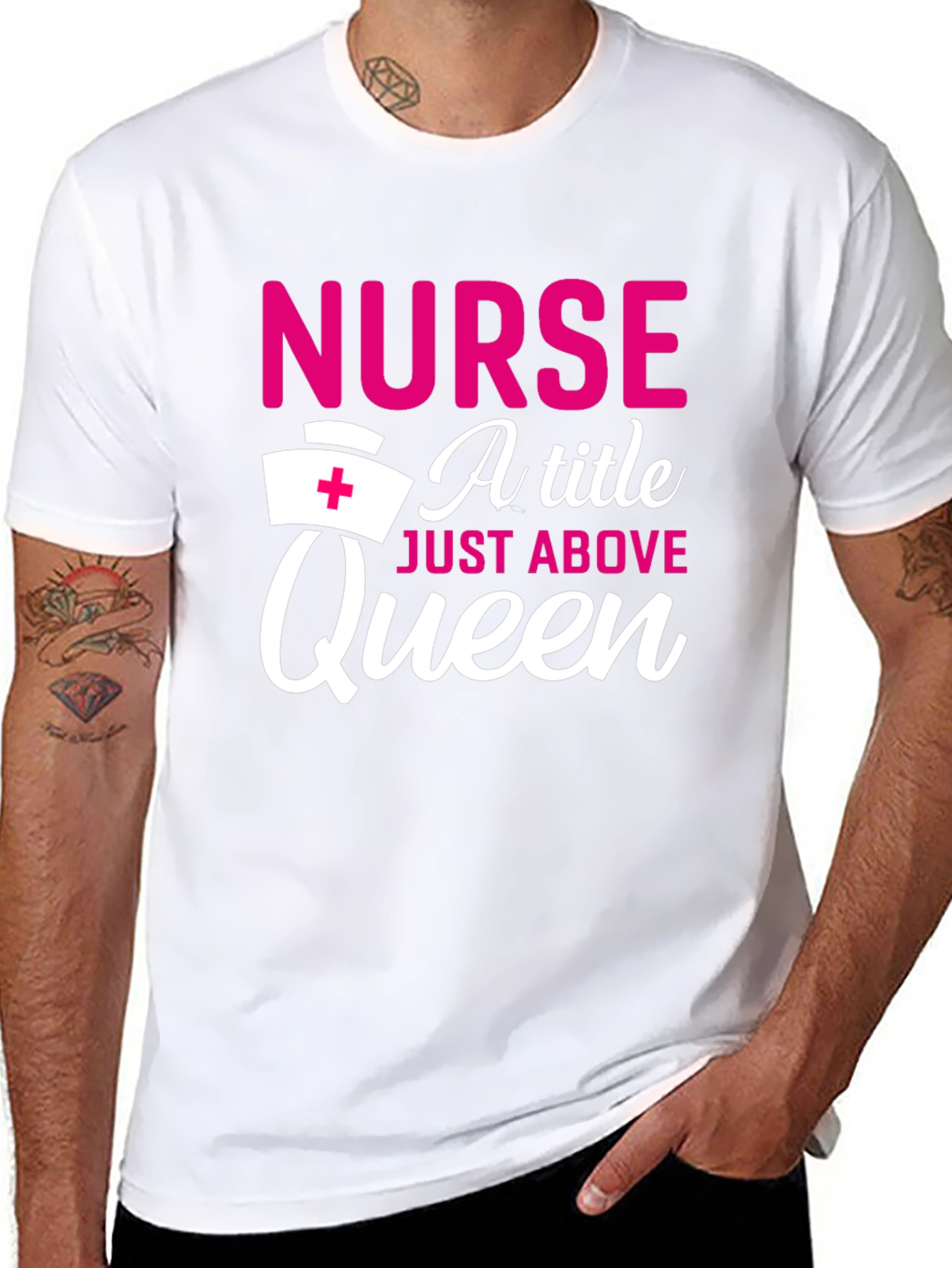 Nurse A Title Just Above Queen T-Shirt