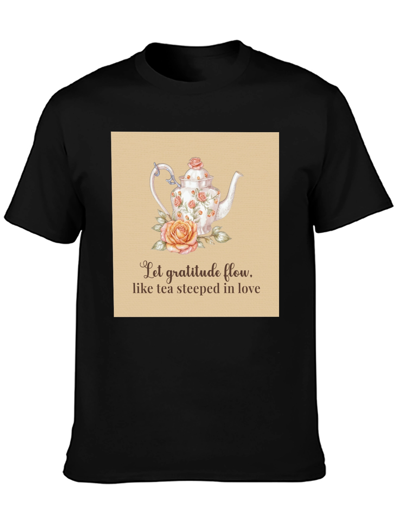Gratitude Tea T-Shirt - Steeped in Love Design