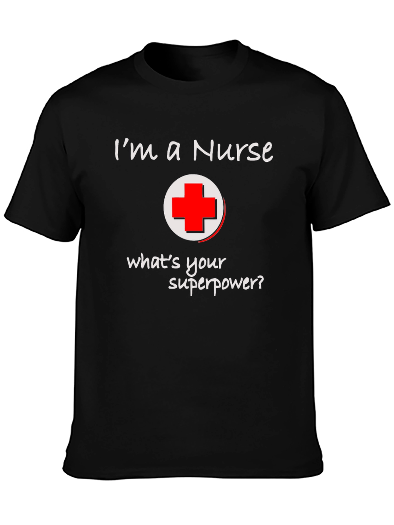Nurse Superpower T-Shirt - Black