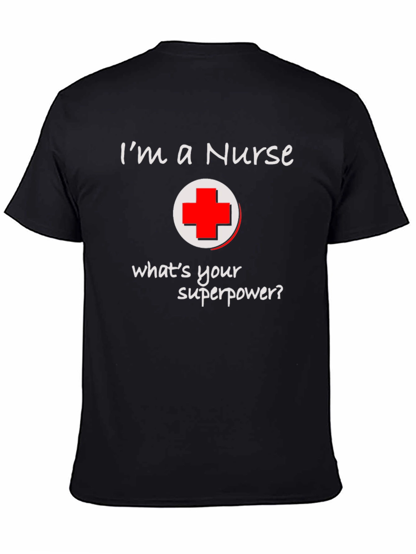 Nurse Superpower T-Shirt - Black