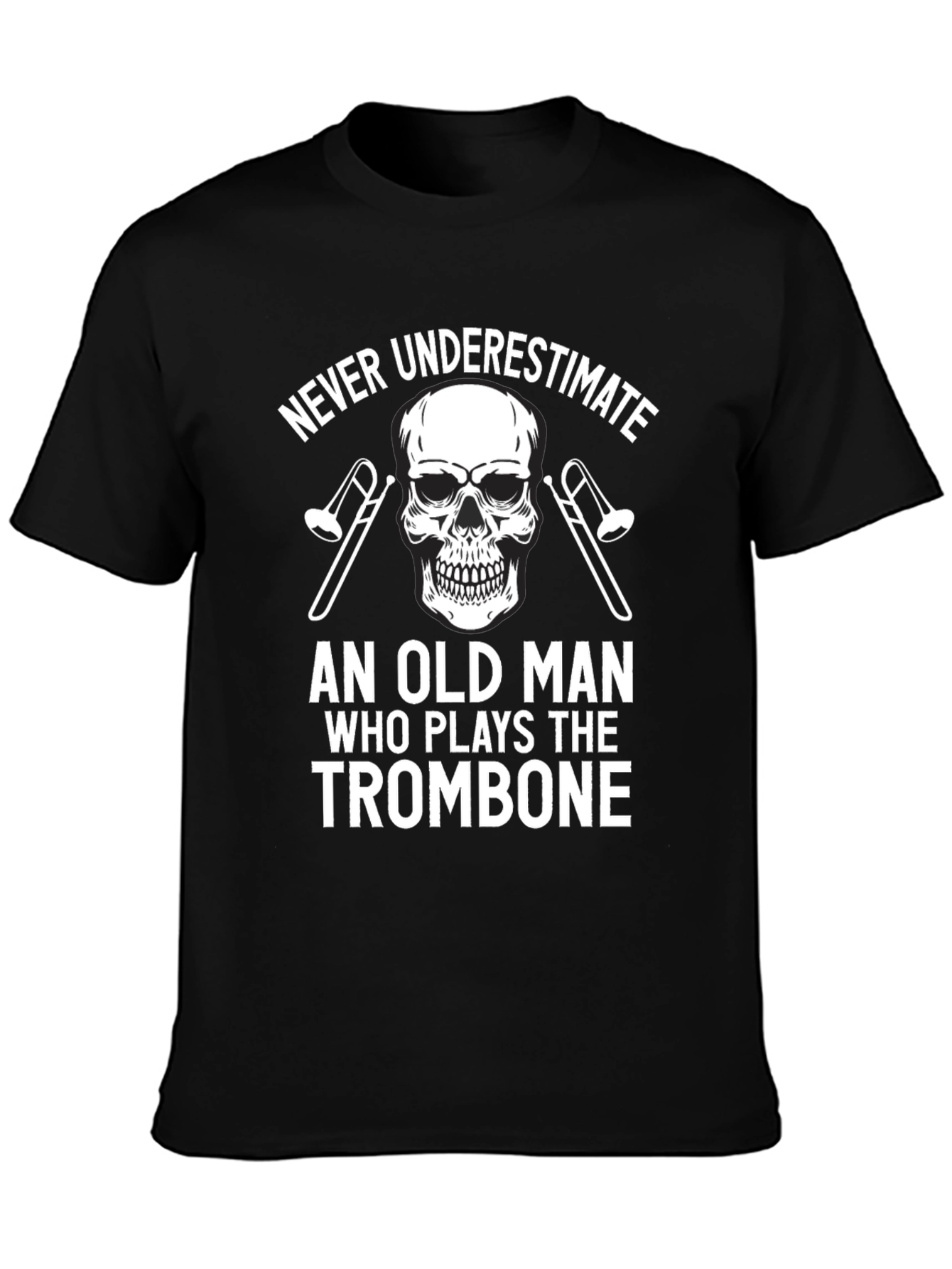 Never Underestimate Old Man Trombone Skull T-Shirt