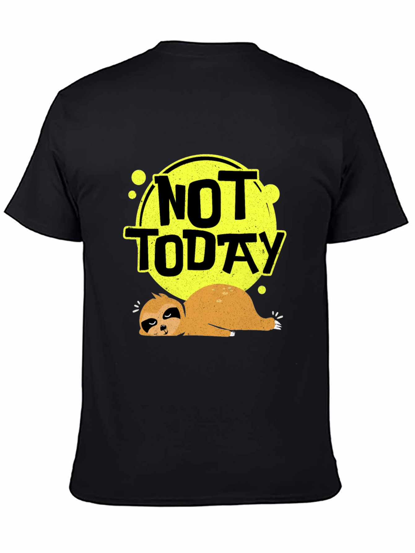 Not Today Sloth Graphic Tee - Lazy Days T-Shirt