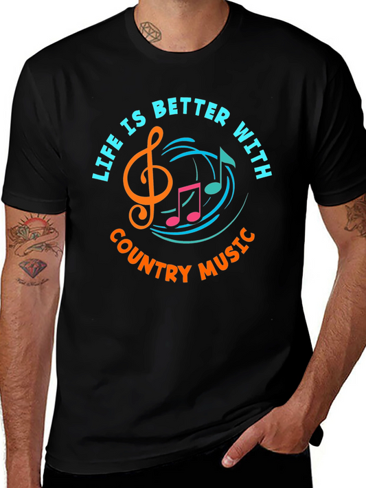 Life is Better With Country Music T-Shirt