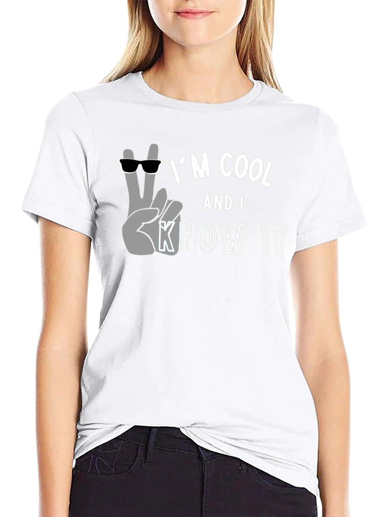 Im Cool And I Know It - Black T-Shirt