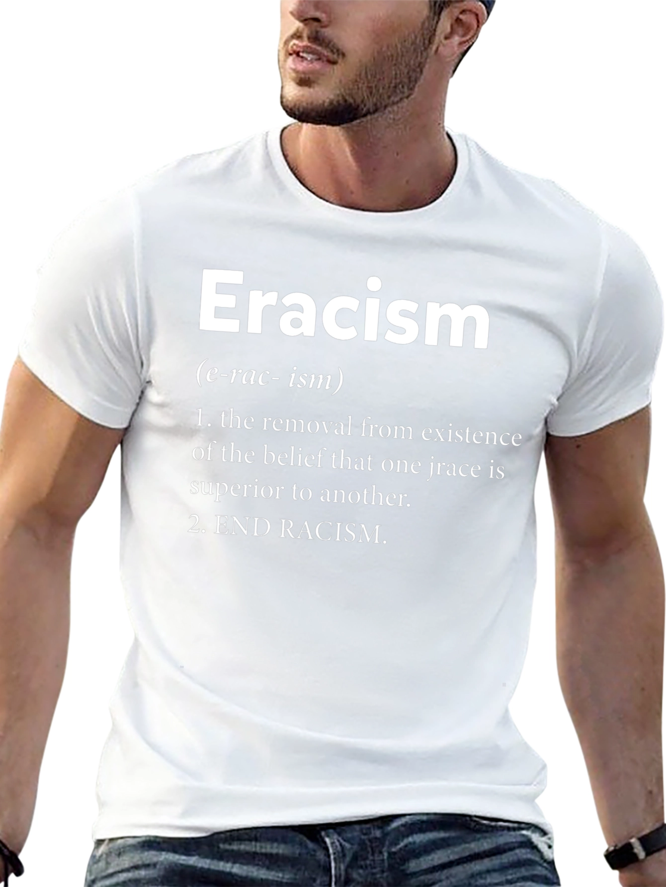 Eracism Definition T-Shirt - End Racism