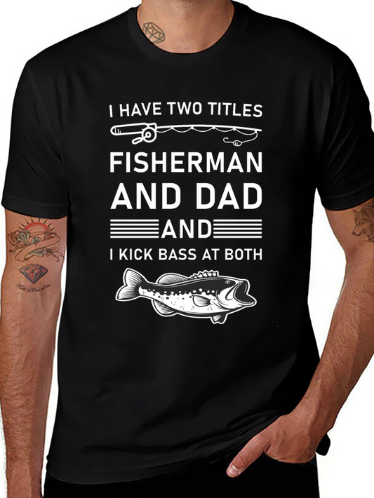 Fisherman Dad Graphic T-Shirt - Kick Bass at Both!