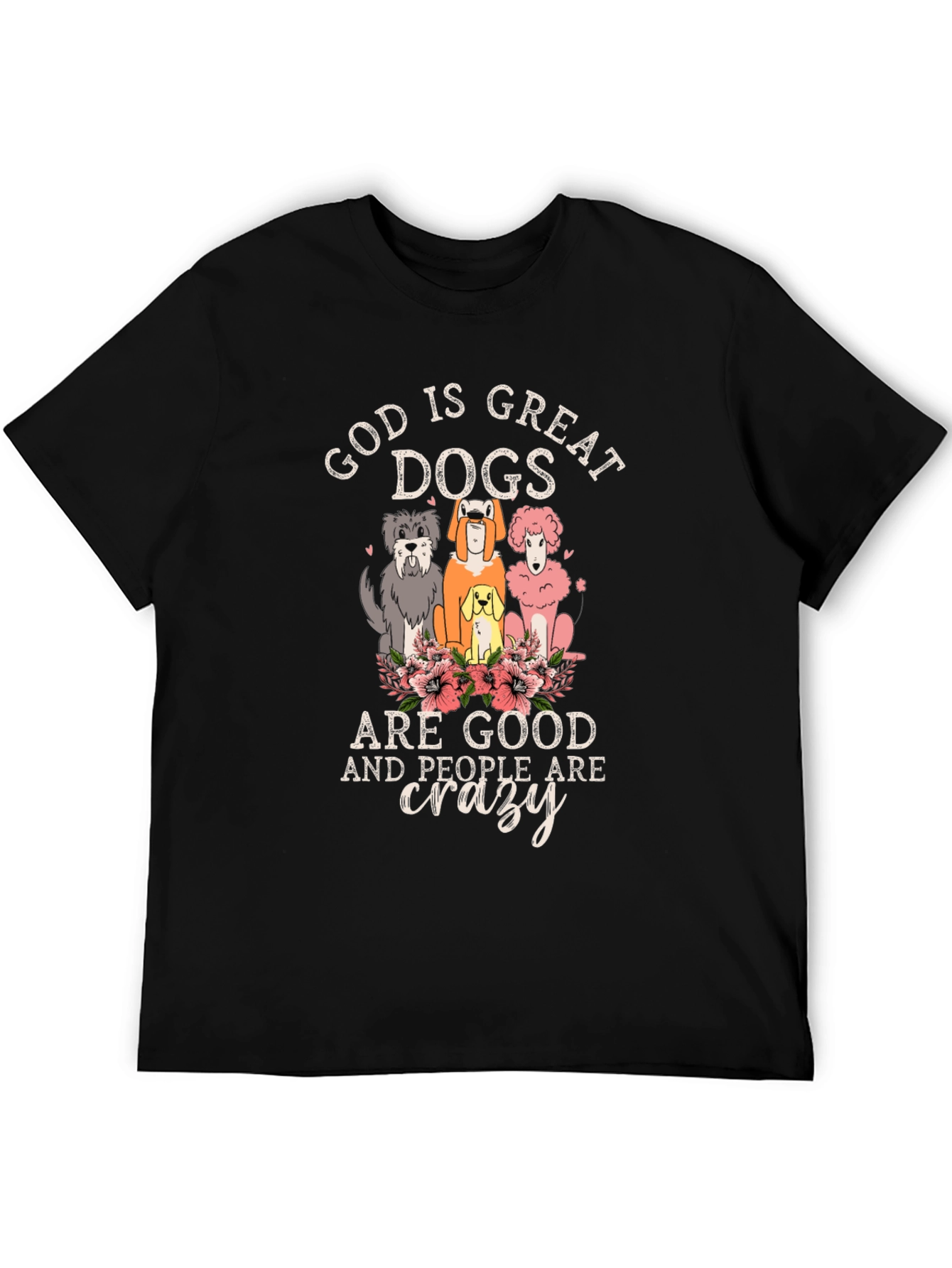 God is Great Dogs are Good T-Shirt