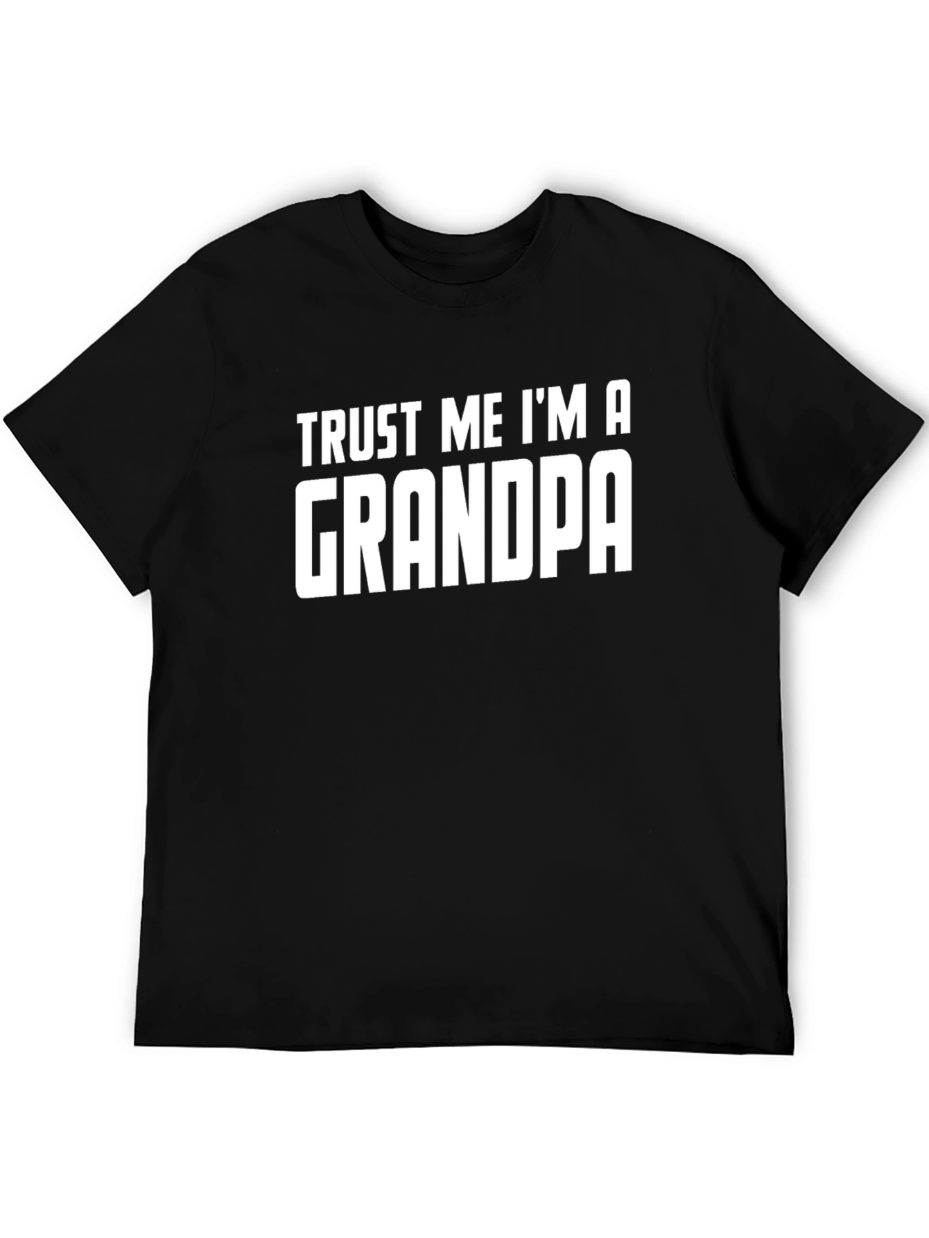 Trust Me Im A Grandpa Black T-Shirt