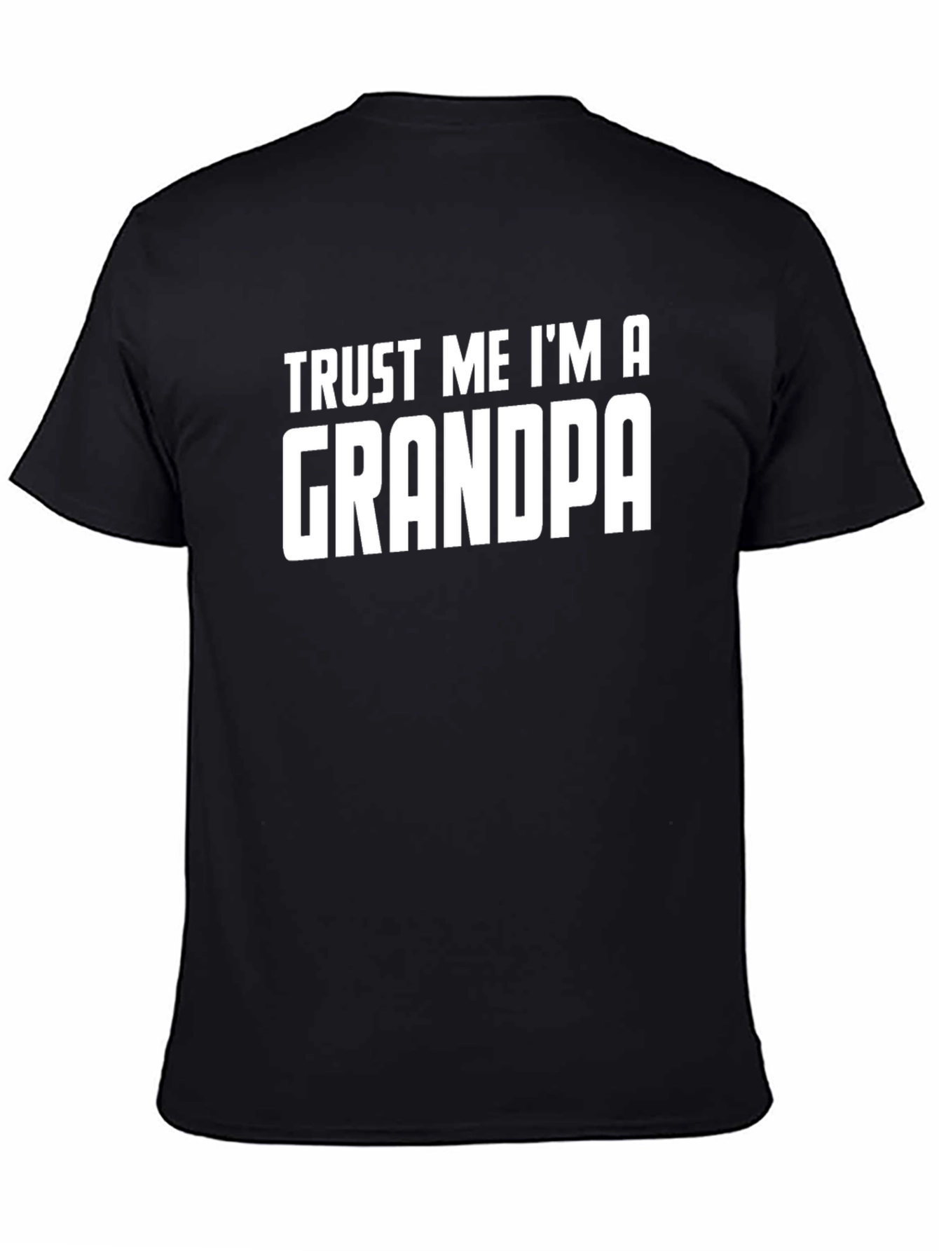 Trust Me Im A Grandpa Black T-Shirt