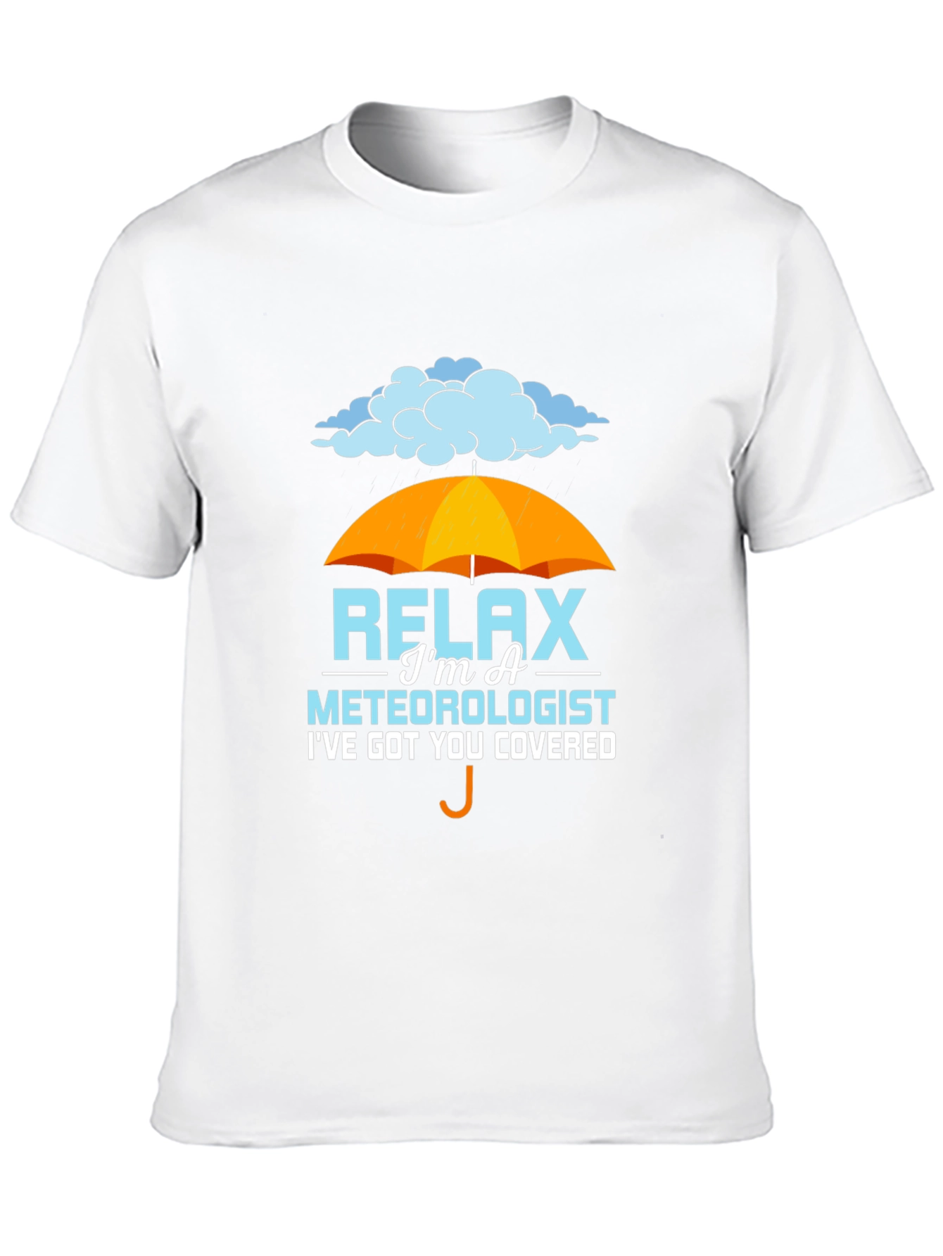 Relax Im A Meteorologist T-Shirt