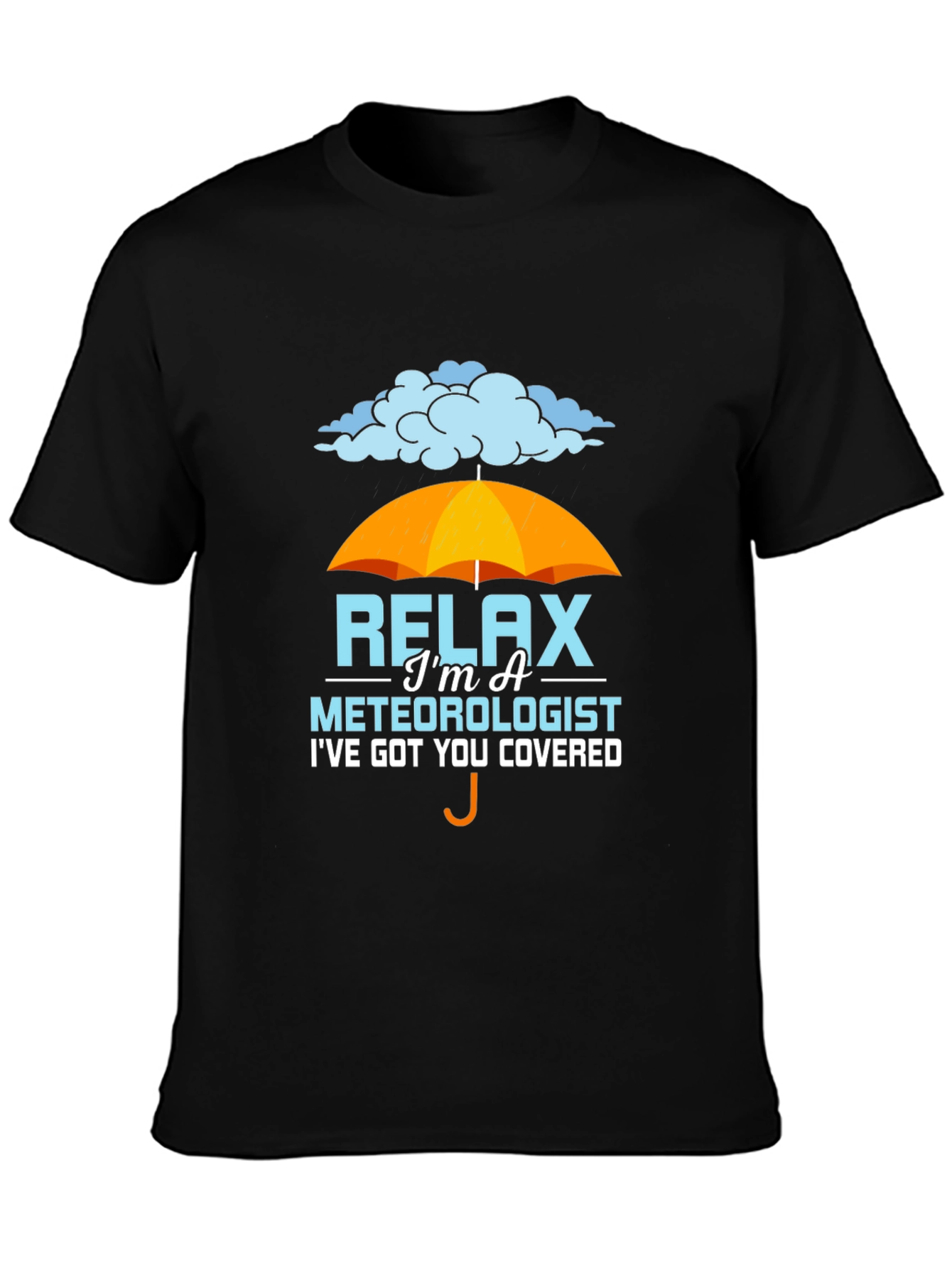 Relax Im A Meteorologist T-Shirt