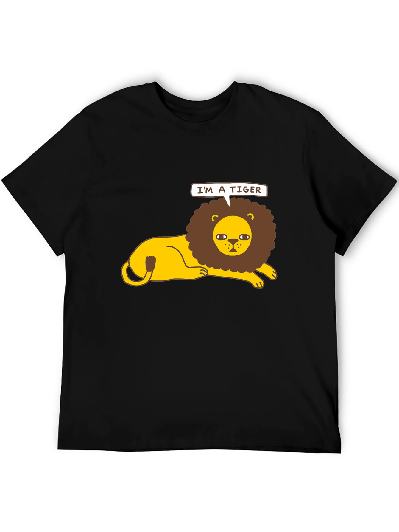 Im a Tiger T-Shirt - Funny Lion Graphic Tee