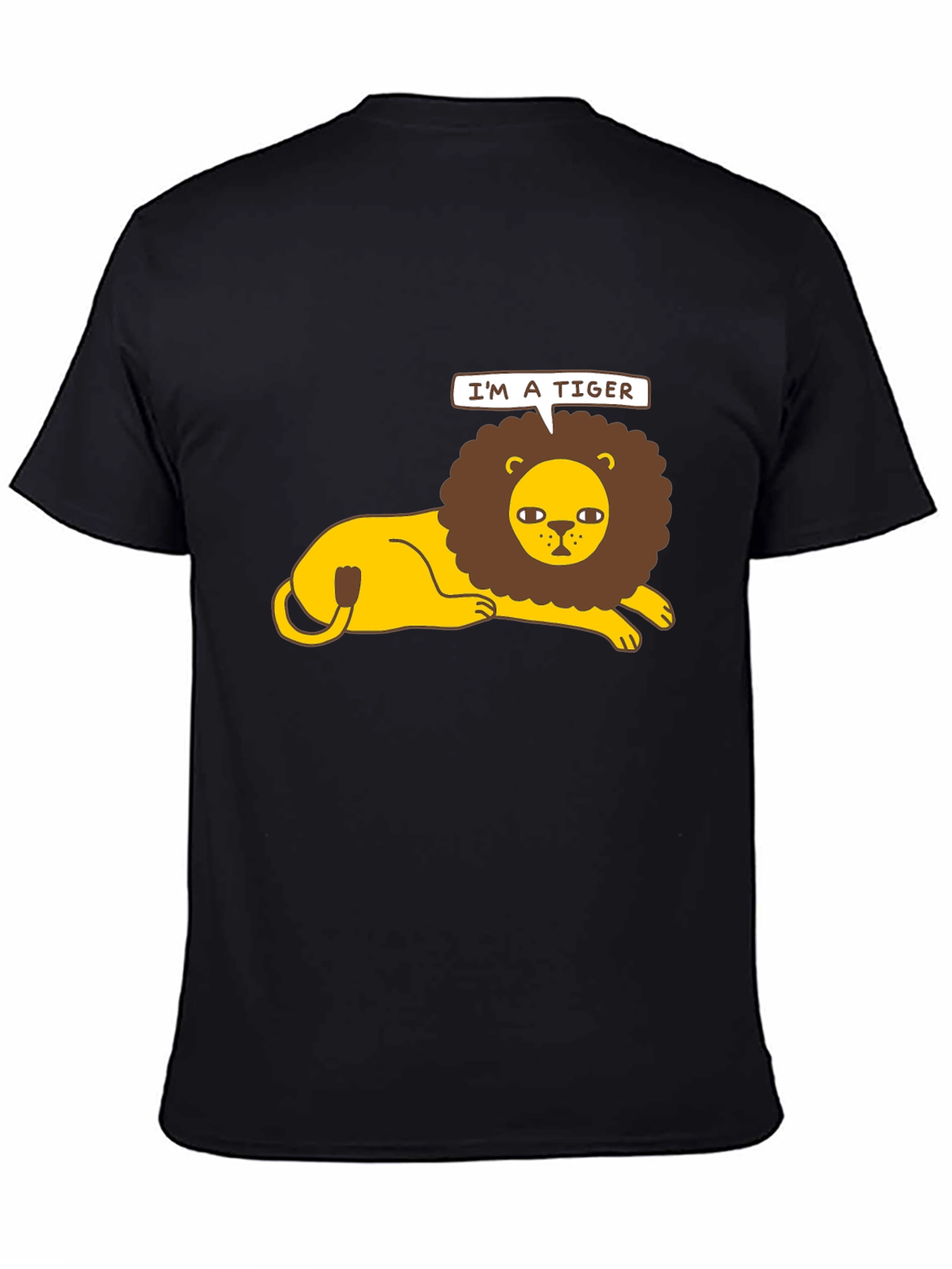 Im a Tiger T-Shirt - Funny Lion Graphic Tee