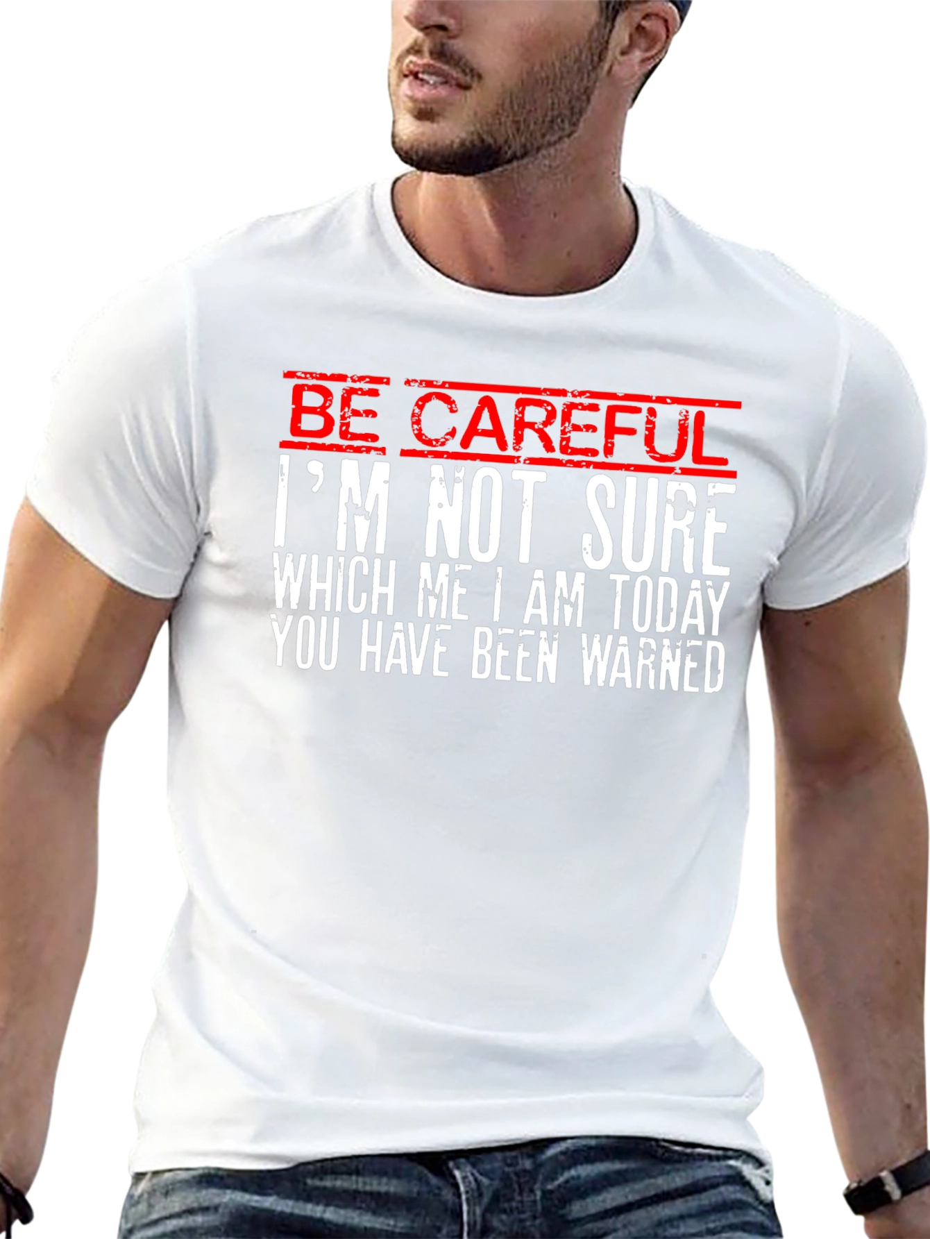 Be Careful T-Shirt