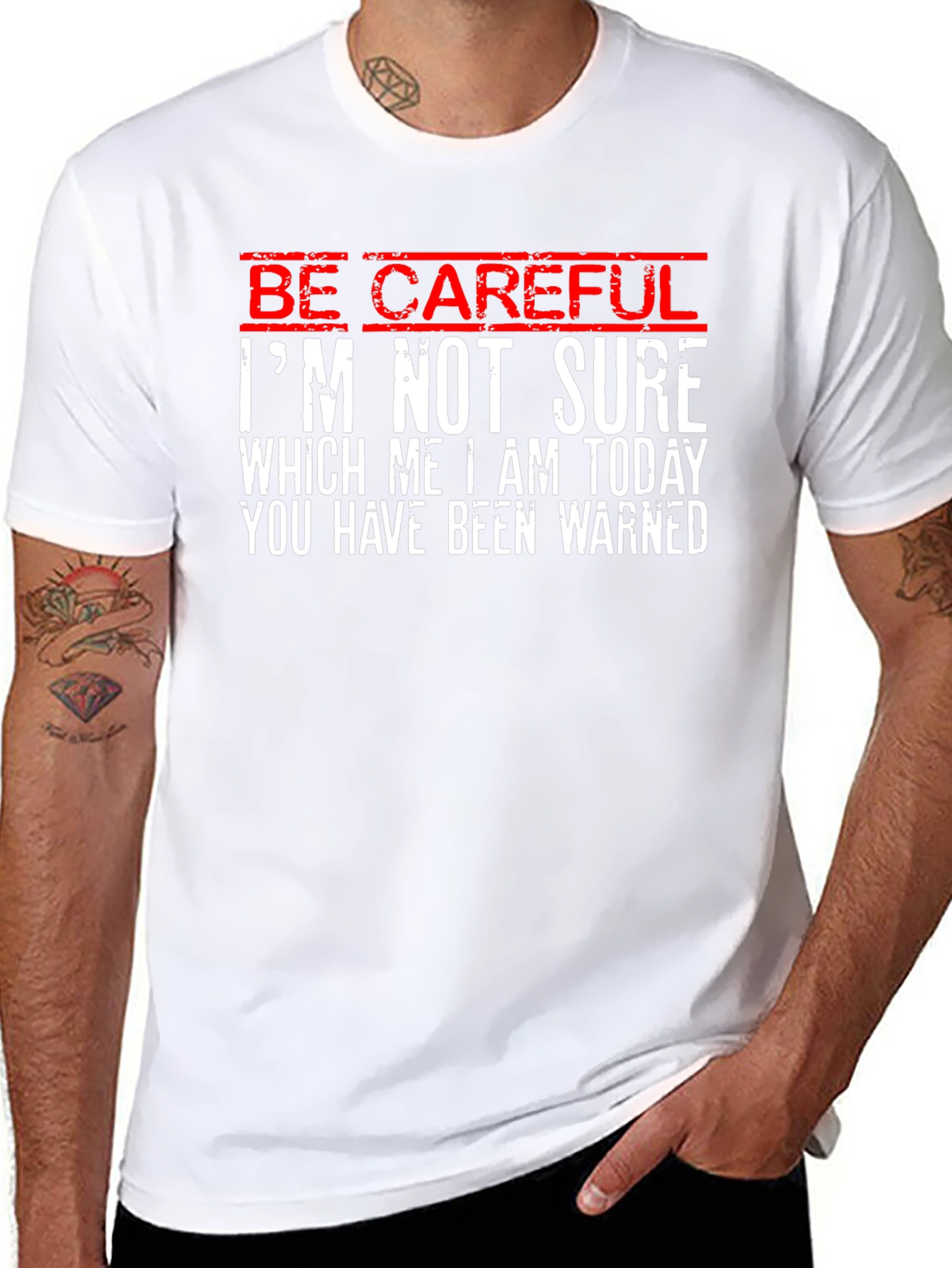 Be Careful T-Shirt