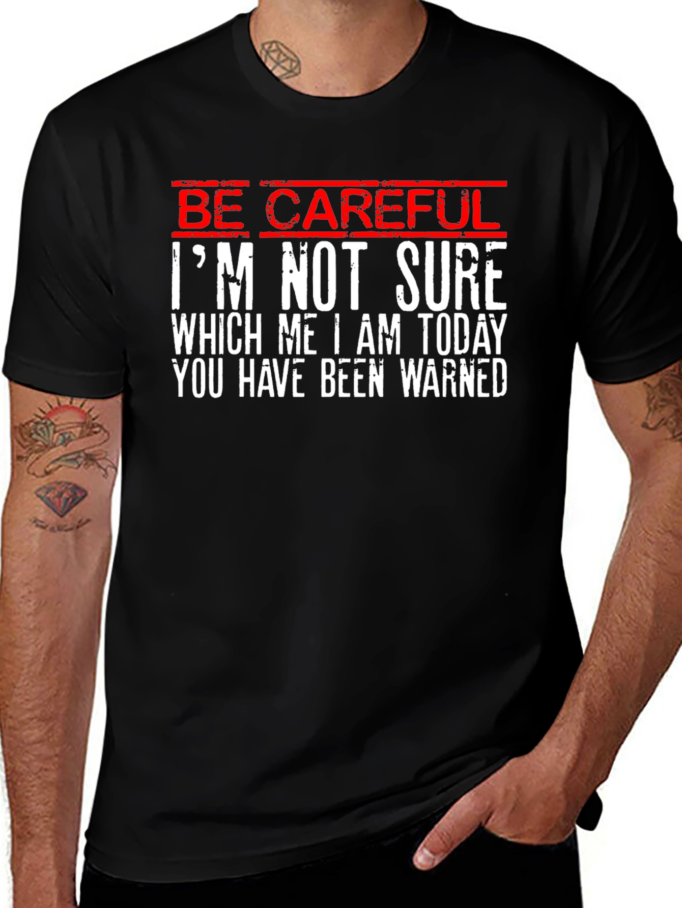Be Careful T-Shirt