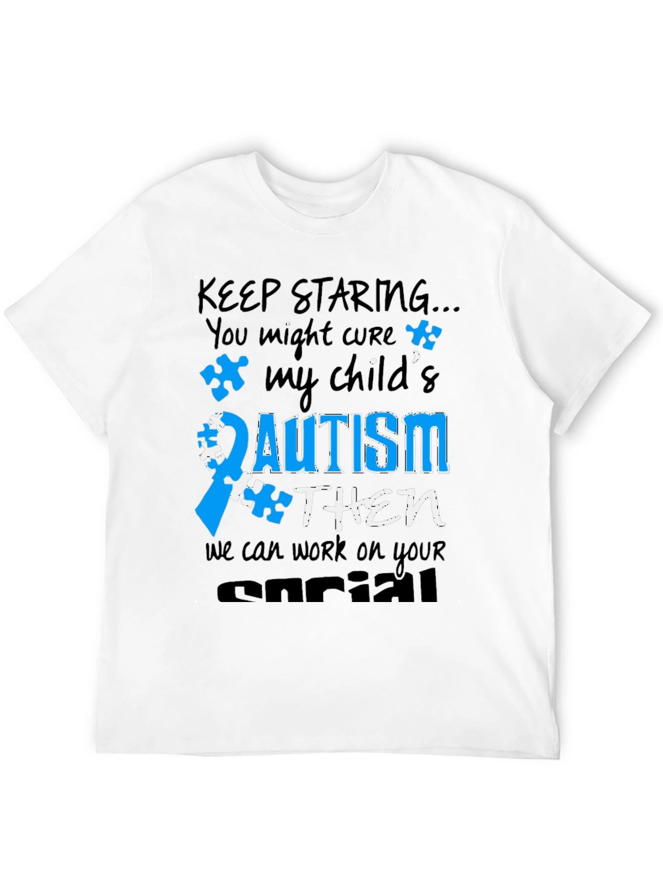 Autism Awareness T-Shirt: Keep Staring