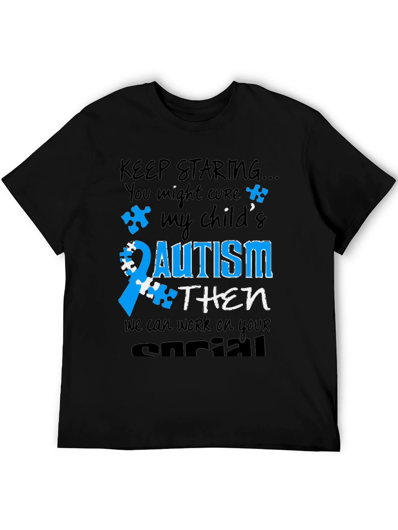 Autism Awareness T-Shirt: Keep Staring