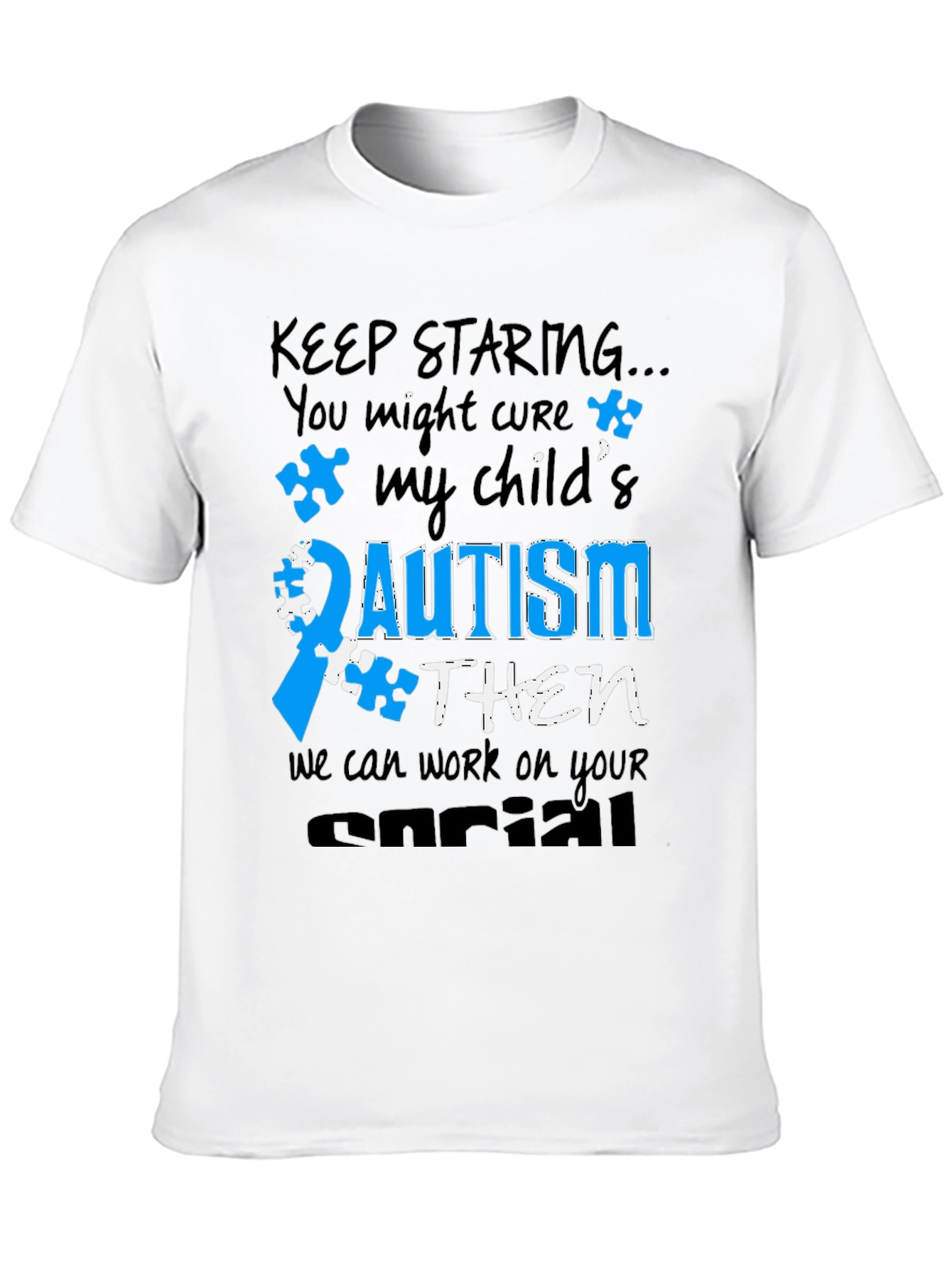 Autism Awareness T-Shirt: Keep Staring