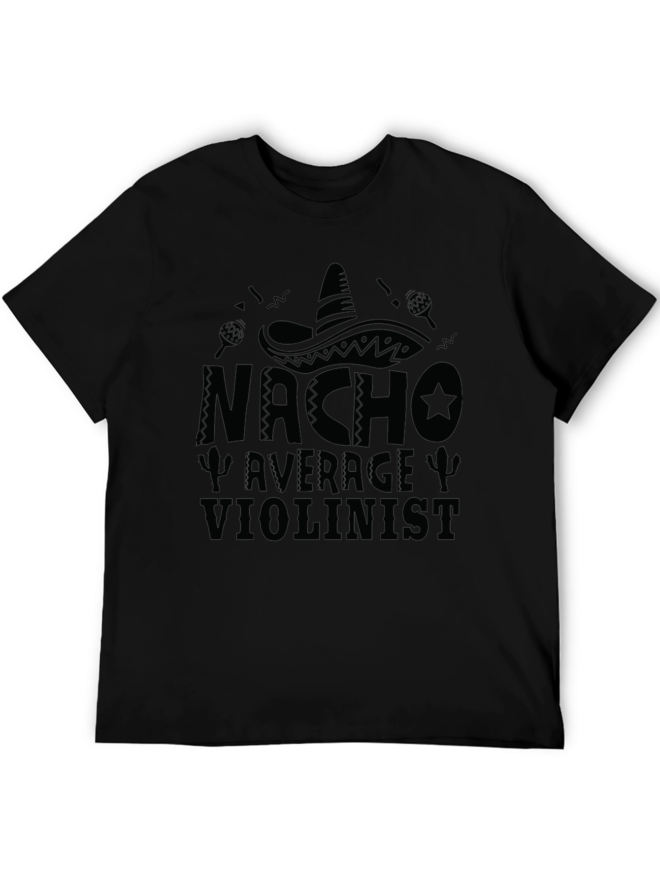 Nacho Average Violinist Funny Graphic T-Shirt