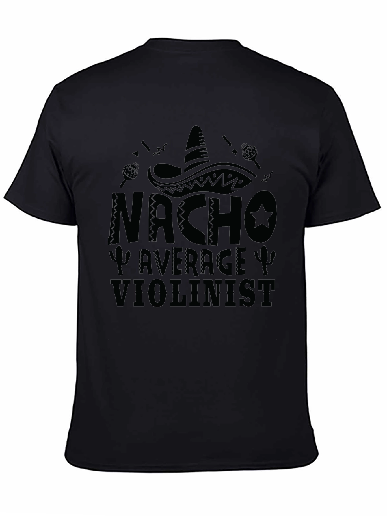 Nacho Average Violinist Funny Graphic T-Shirt
