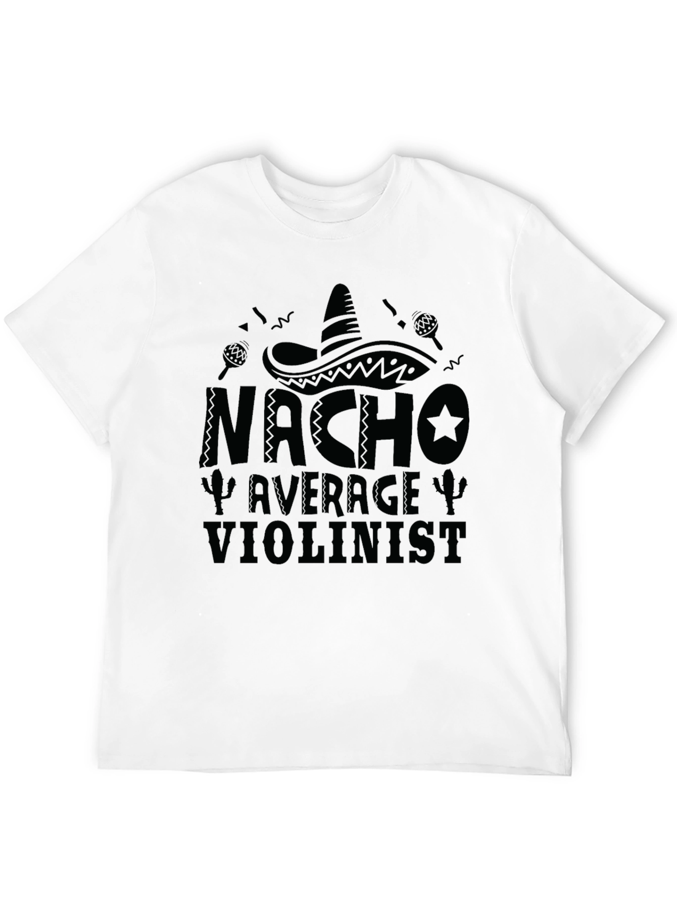 Nacho Average Violinist Funny Graphic T-Shirt