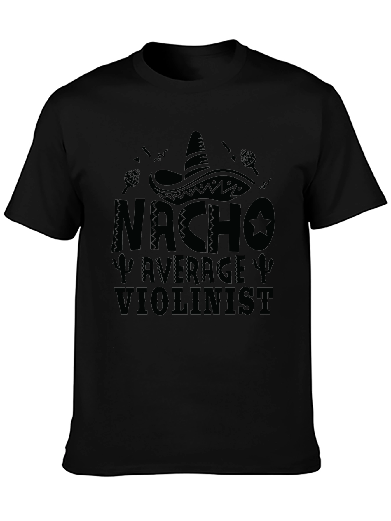 Nacho Average Violinist Funny Graphic T-Shirt