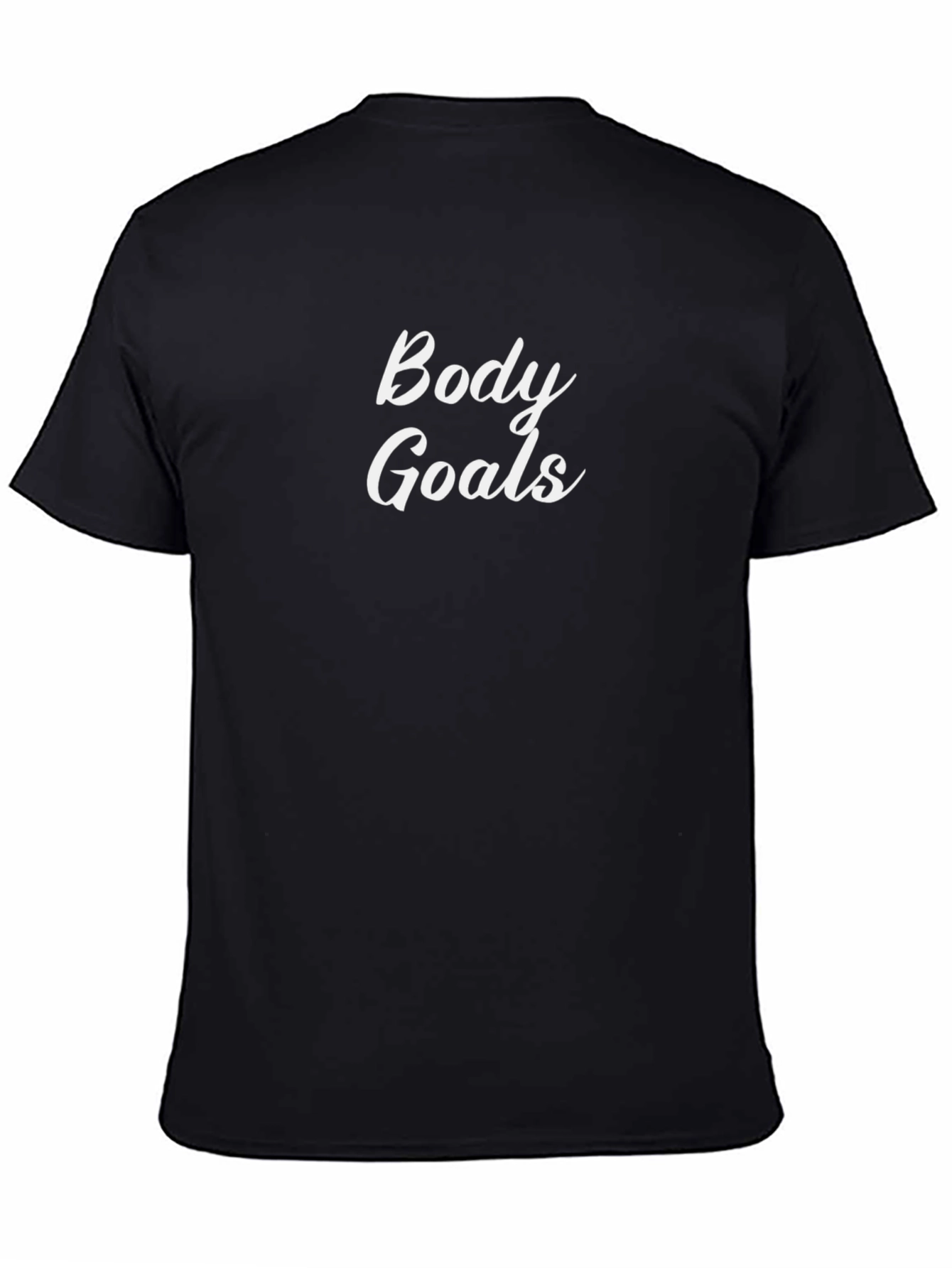 Body Goals T-Shirt - Motivational Fitness Tee
