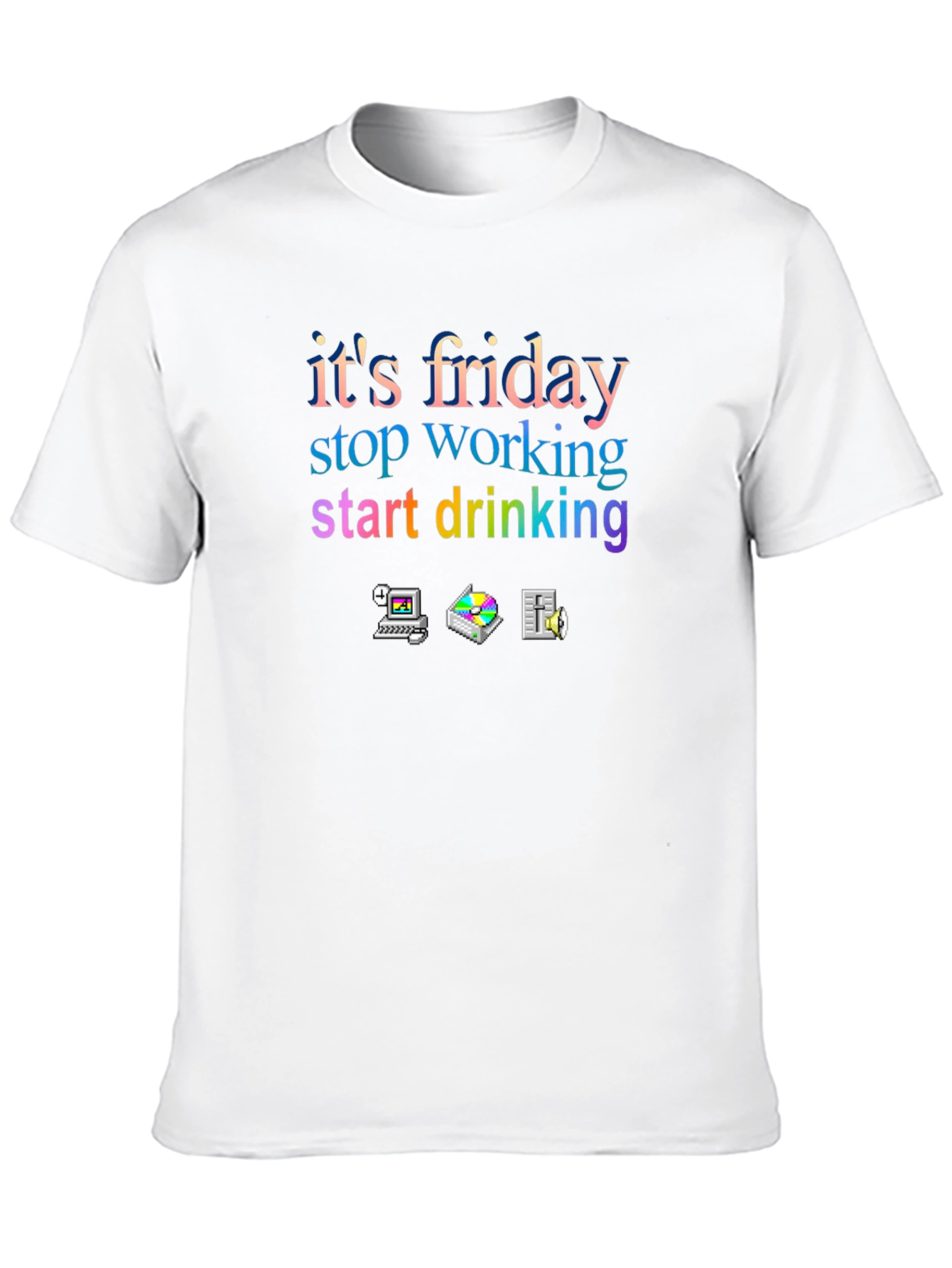 Its Friday T-Shirt: Stop Working Start Drinking!