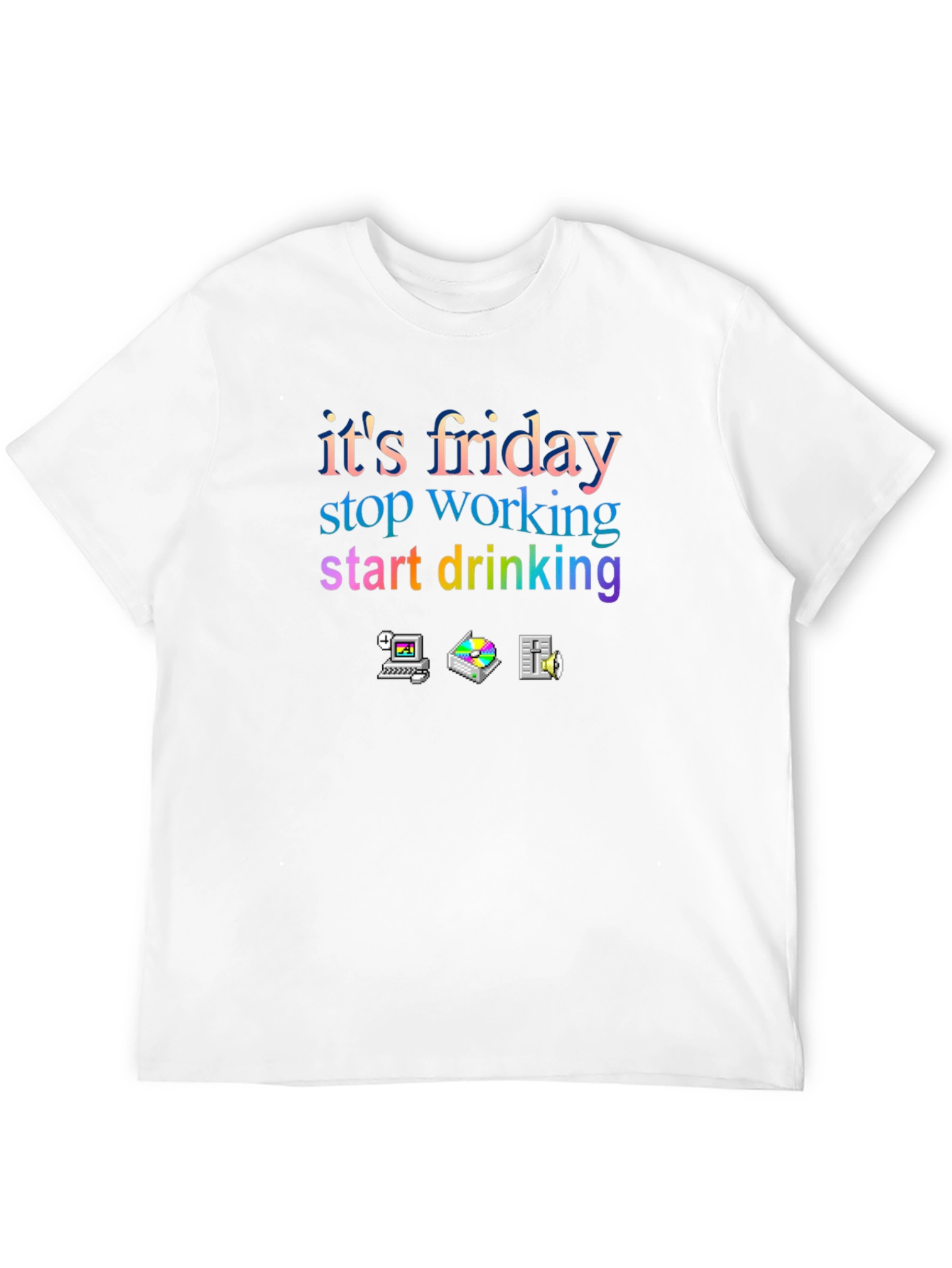 Its Friday T-Shirt: Stop Working Start Drinking!