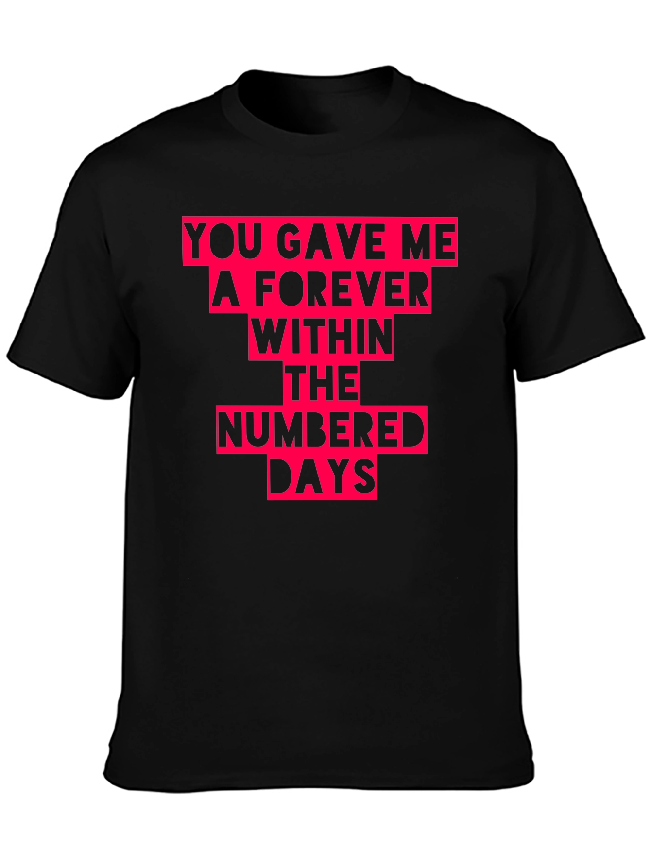 Forever Within Numbered Days Graphic Tee