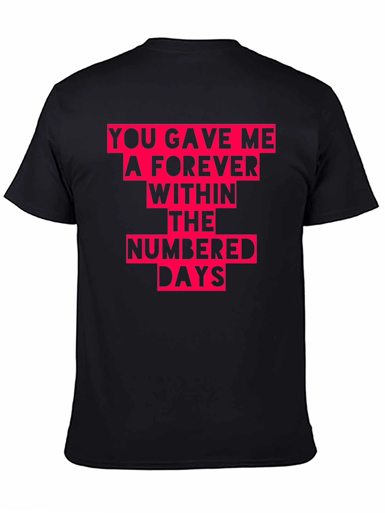 Forever Within Numbered Days Graphic Tee