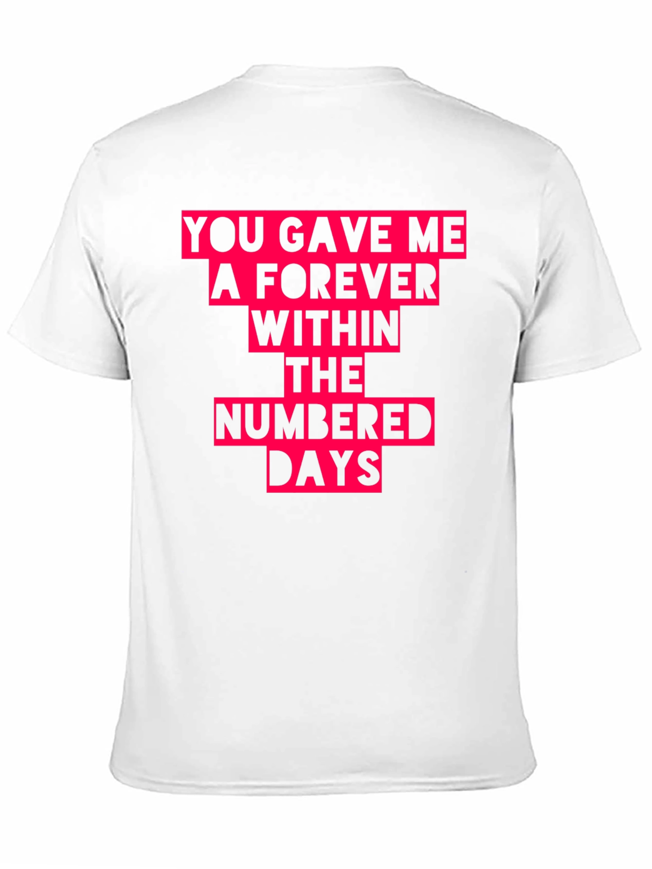 Forever Within Numbered Days Graphic Tee