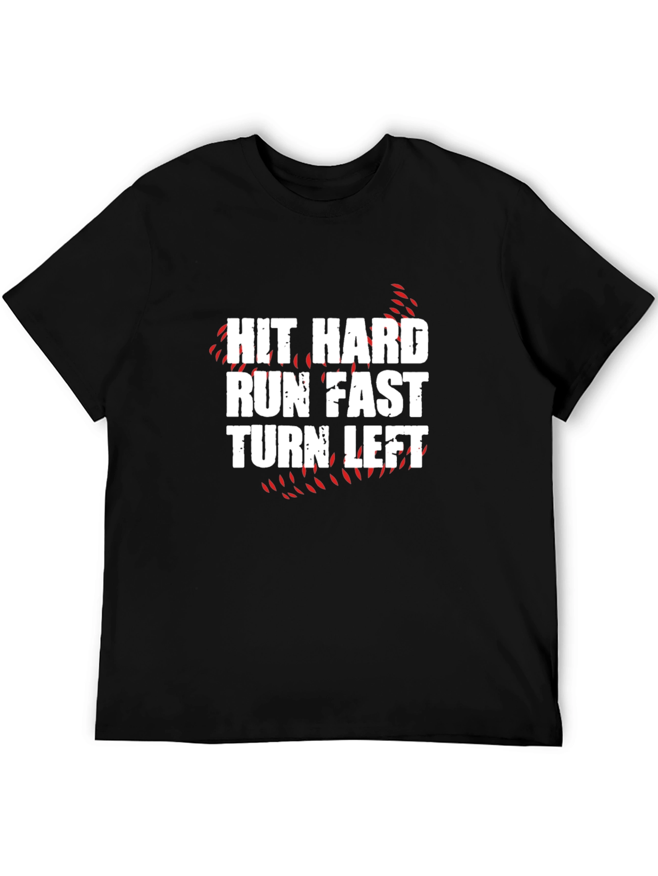 Hit Hard Run Fast T-Shirt