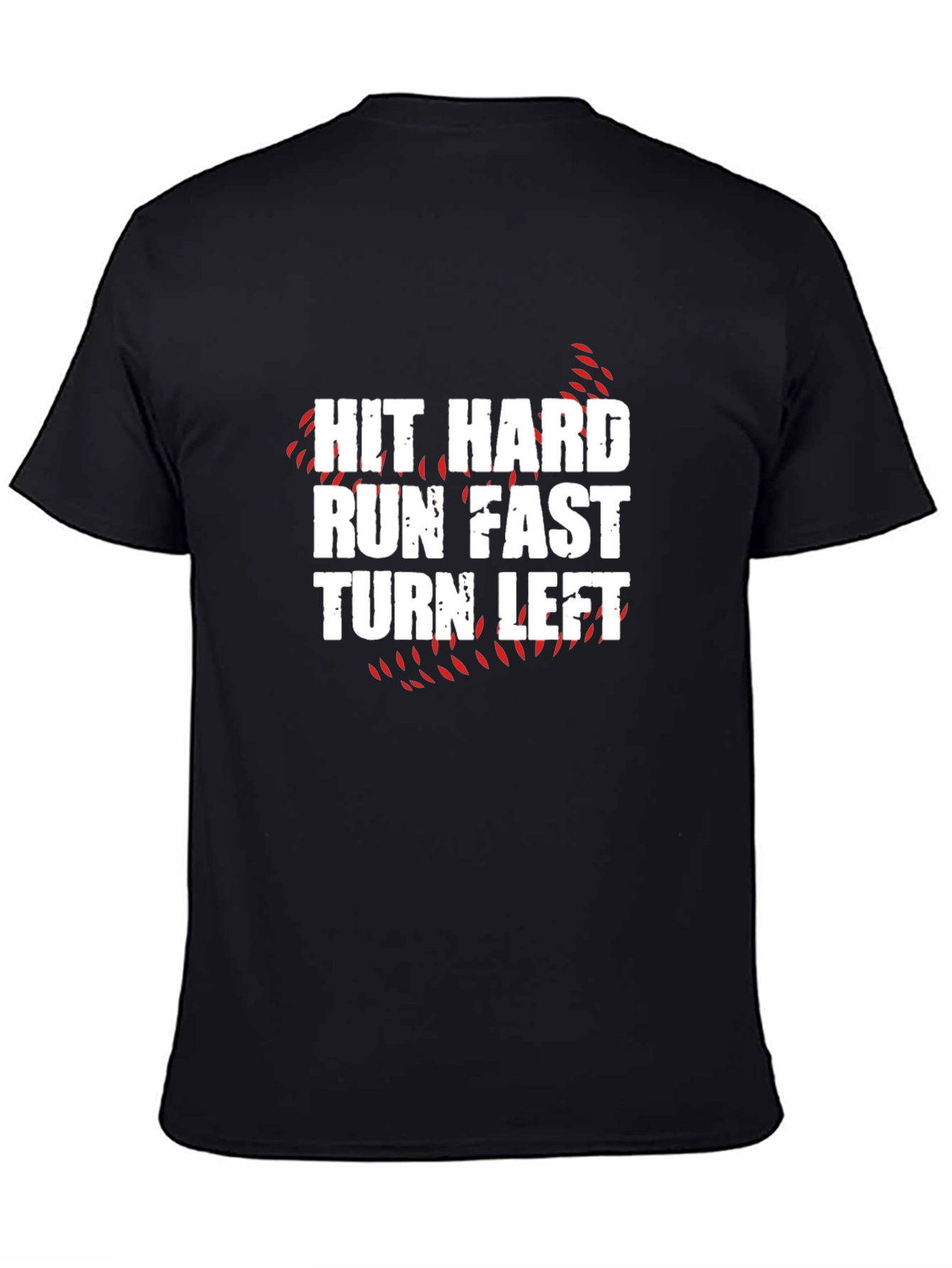 Hit Hard Run Fast T-Shirt