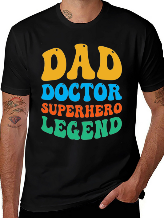 Dad Doctor Superhero Legend T-Shirt
