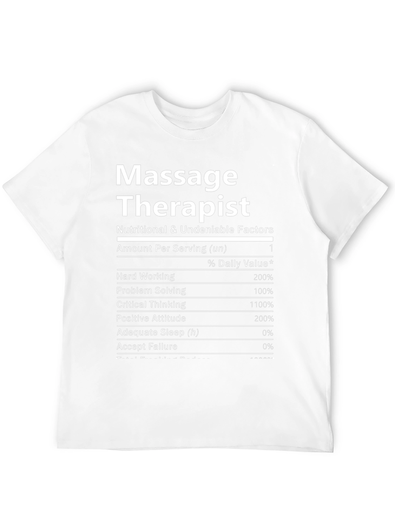 Massage Therapist Nutritional Facts T-Shirt