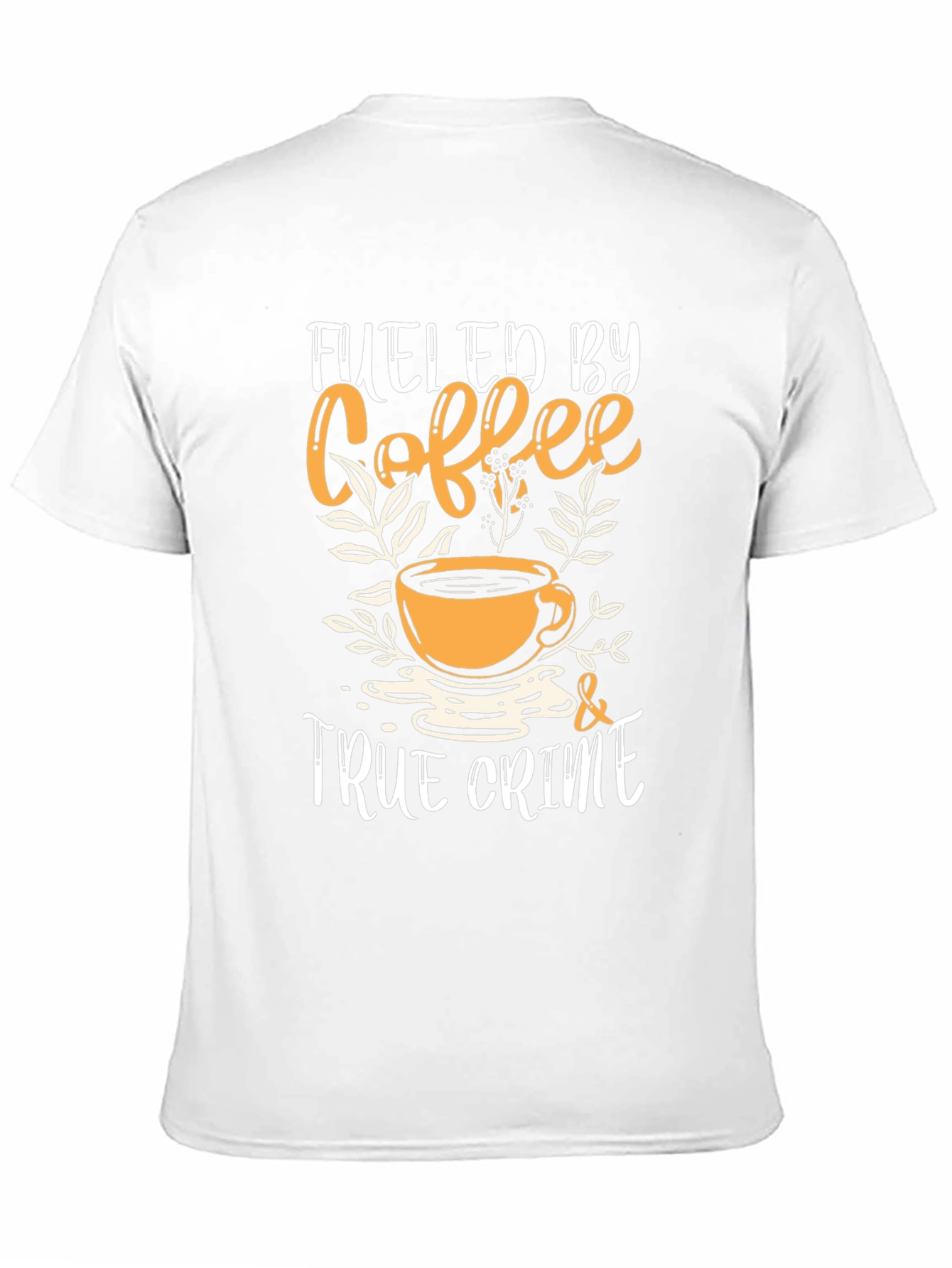Fueled by Coffee and True Crime T-Shirt