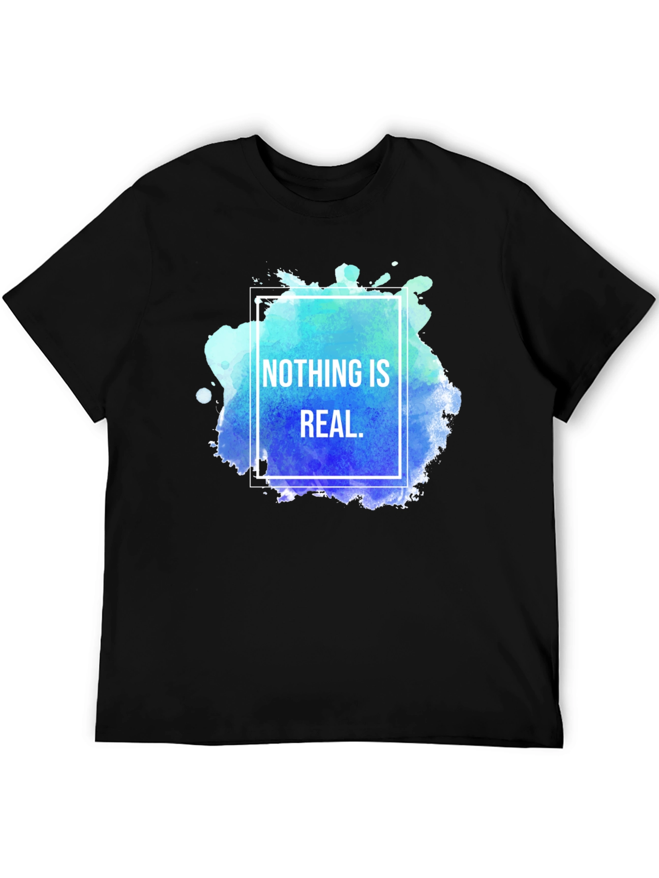 Nothing Is Real Graphic Tee - Black Cotton T-Shirt