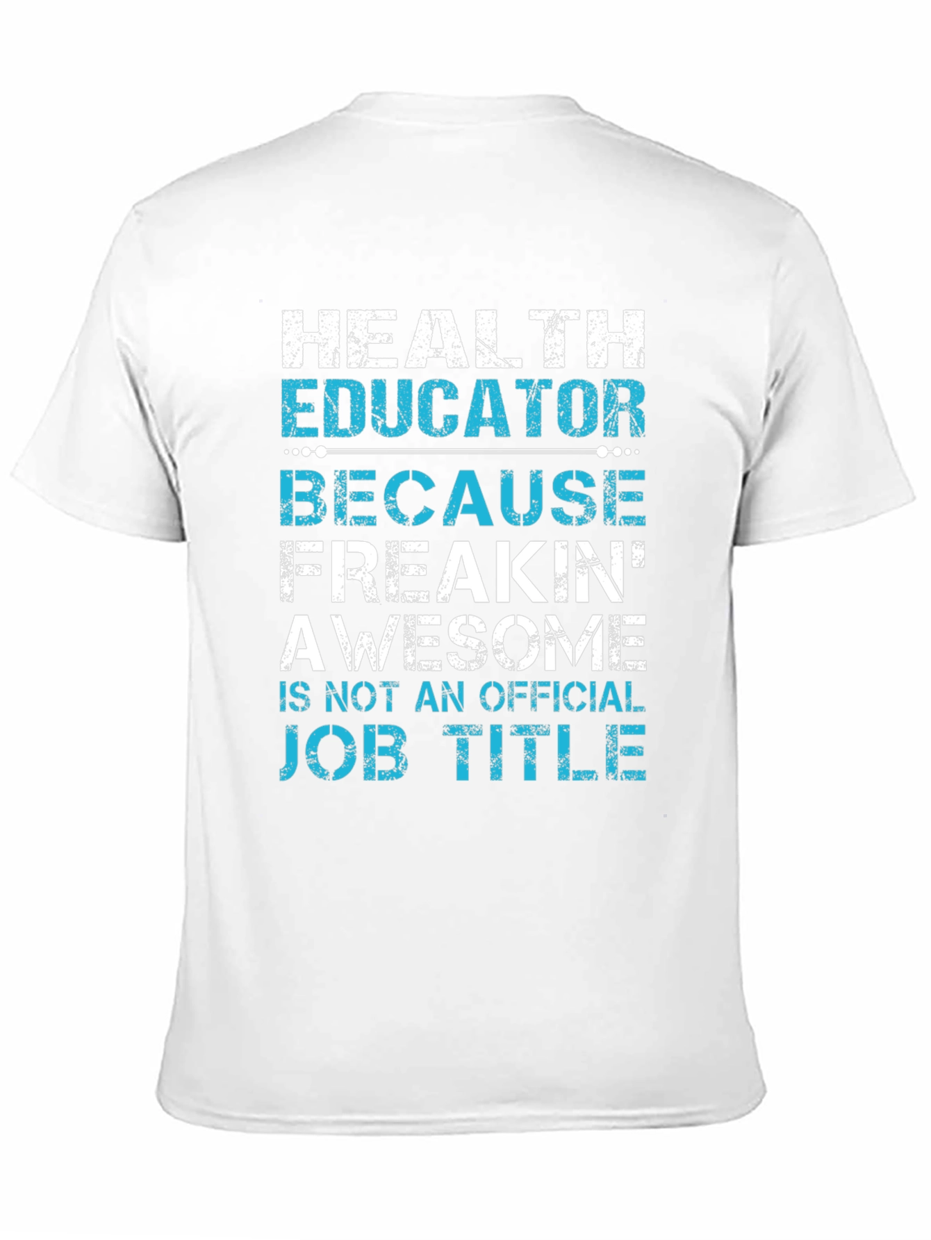 Health Educator Awesome Job Title T-Shirt