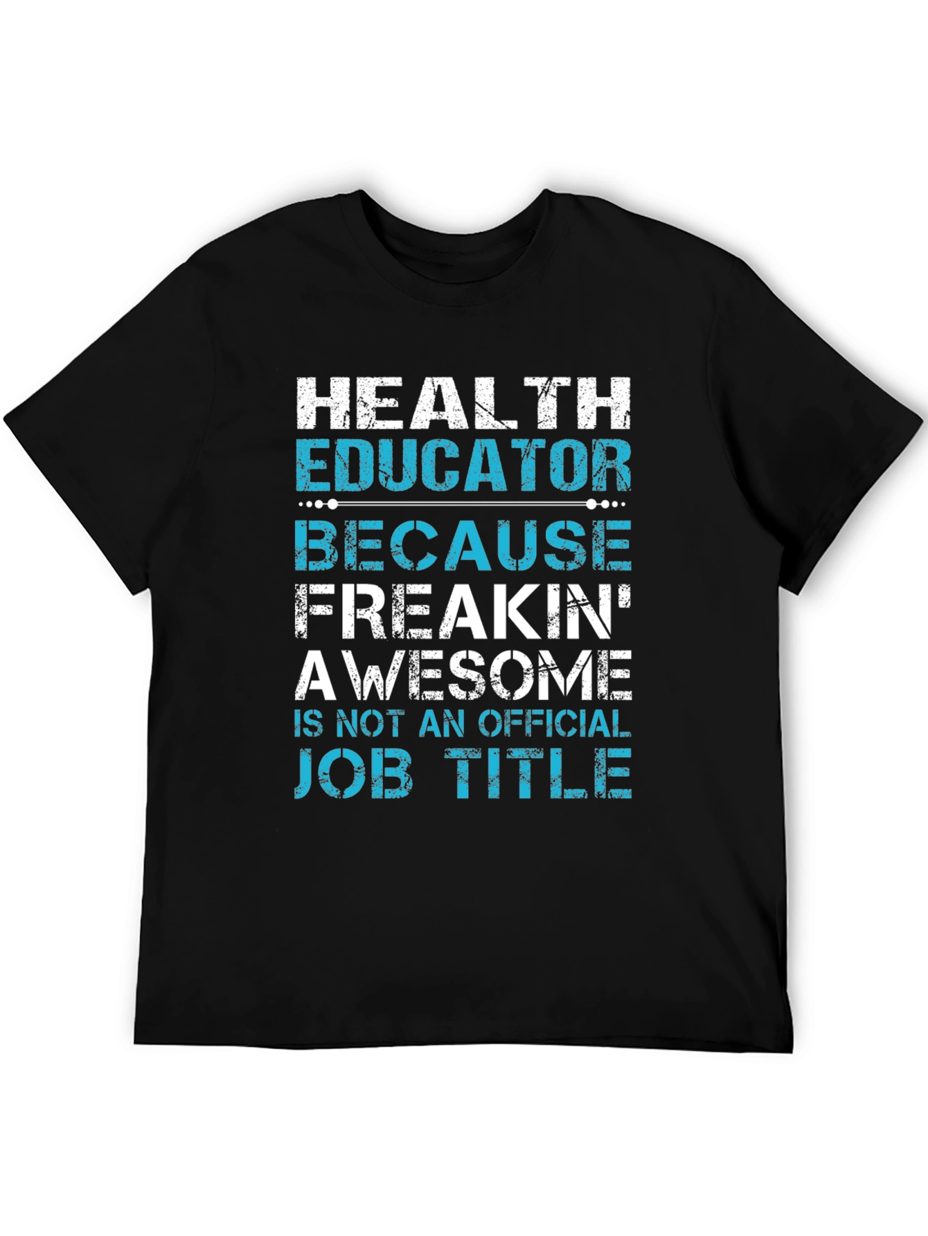 Health Educator Awesome Job Title T-Shirt