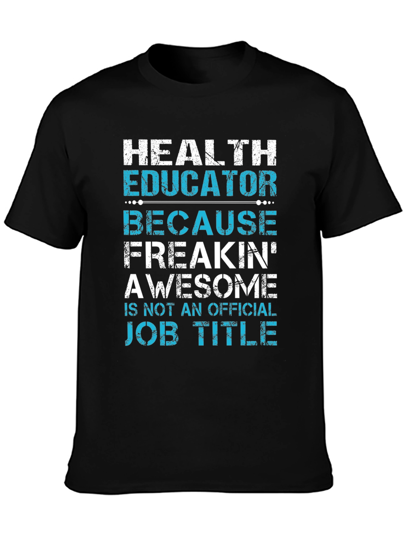 Health Educator Awesome Job Title T-Shirt