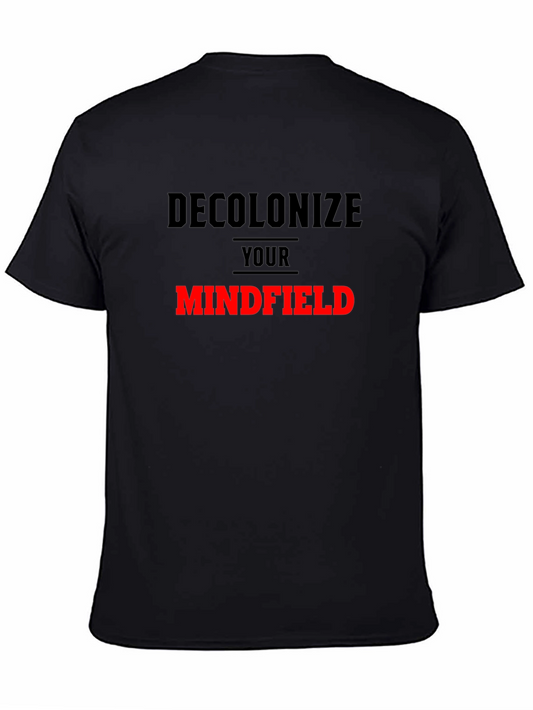 Decolonize Your Mindfield Graphic Tee